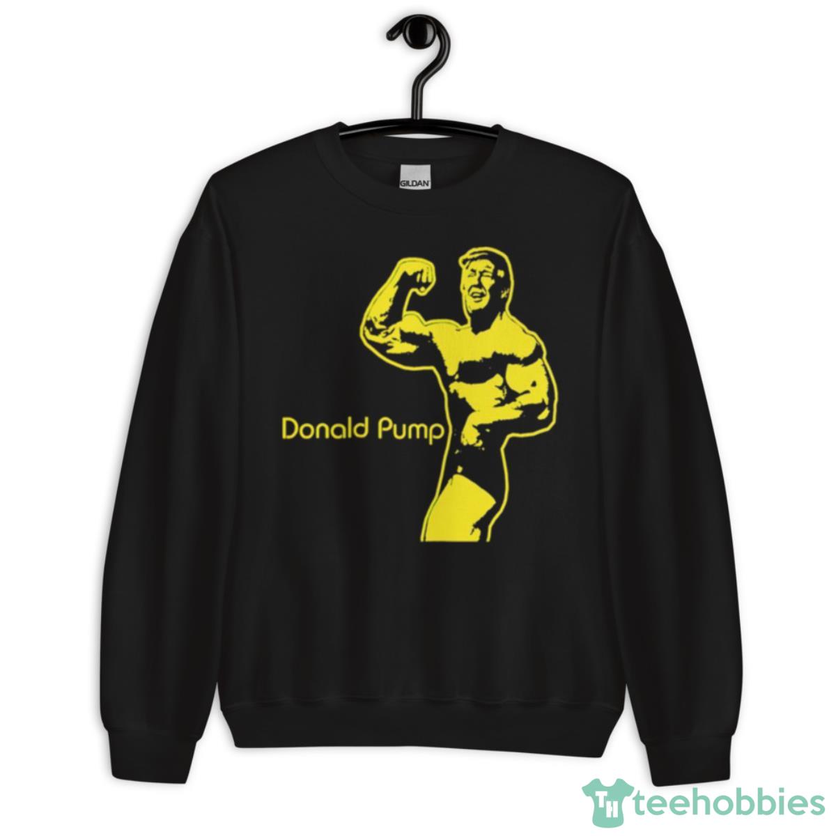 Donald Pump Muscle Shirt - Unisex Crewneck Sweatshirt