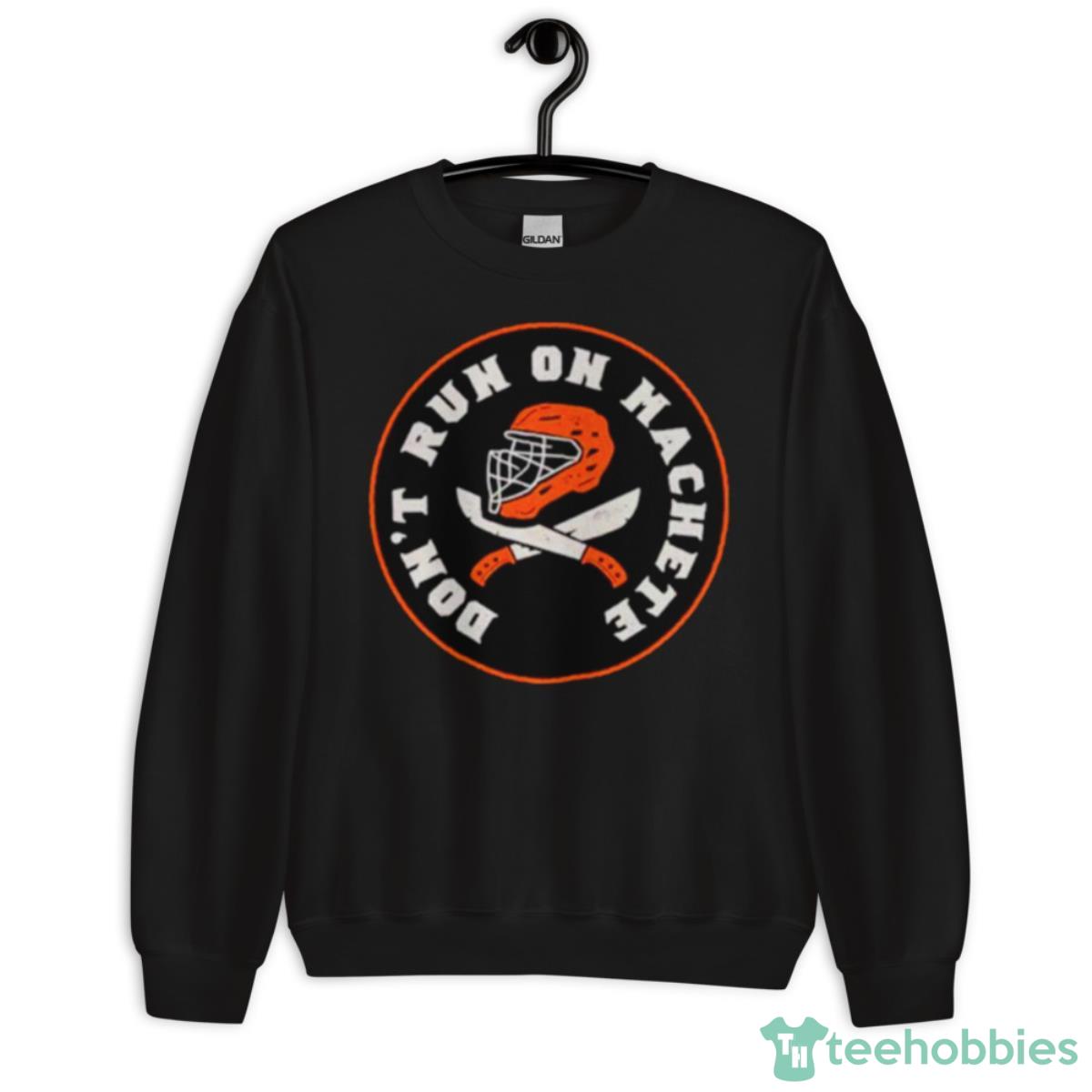Don’t Run On Machete Shirt - Unisex Crewneck Sweatshirt
