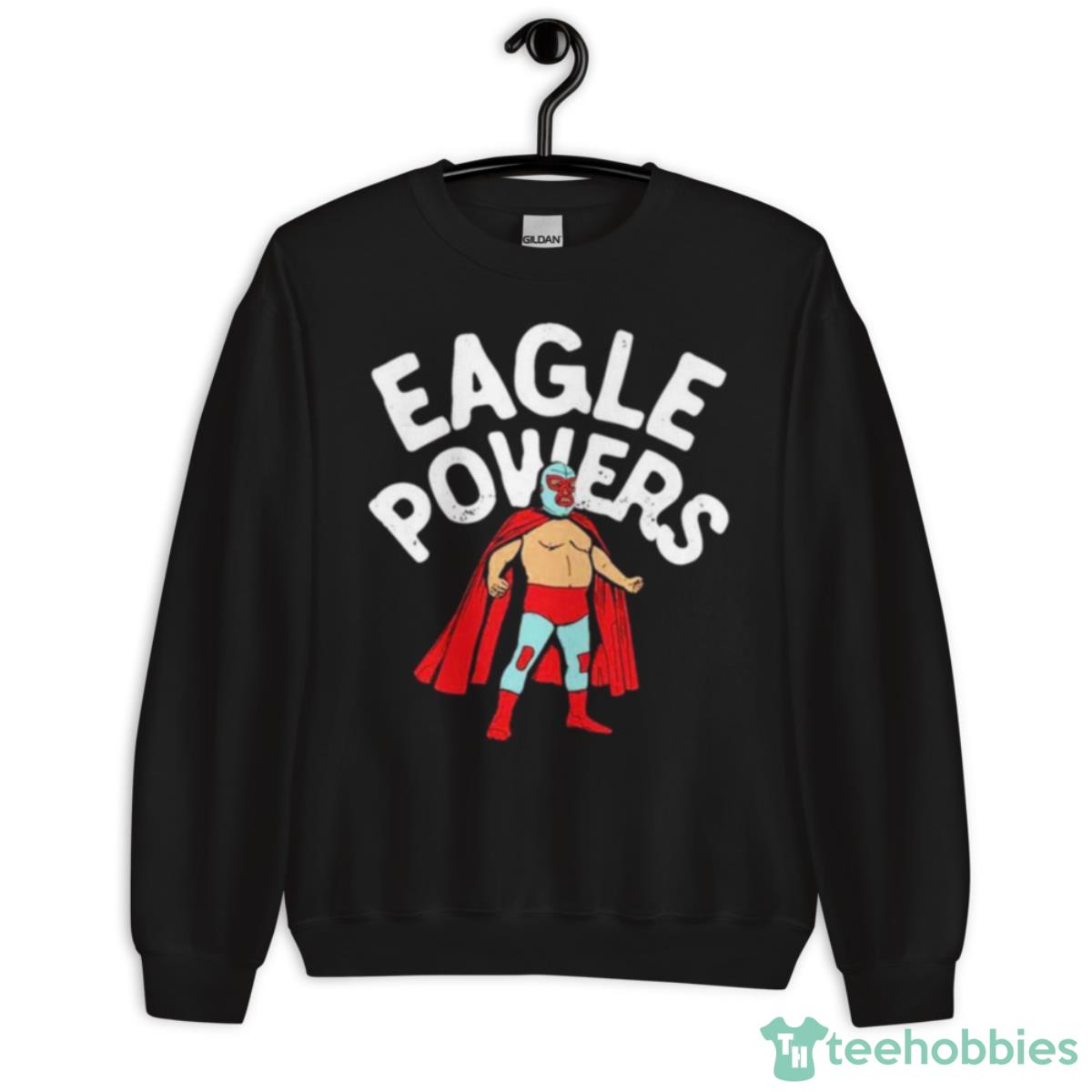Eagle Powers Shirt - Unisex Crewneck Sweatshirt