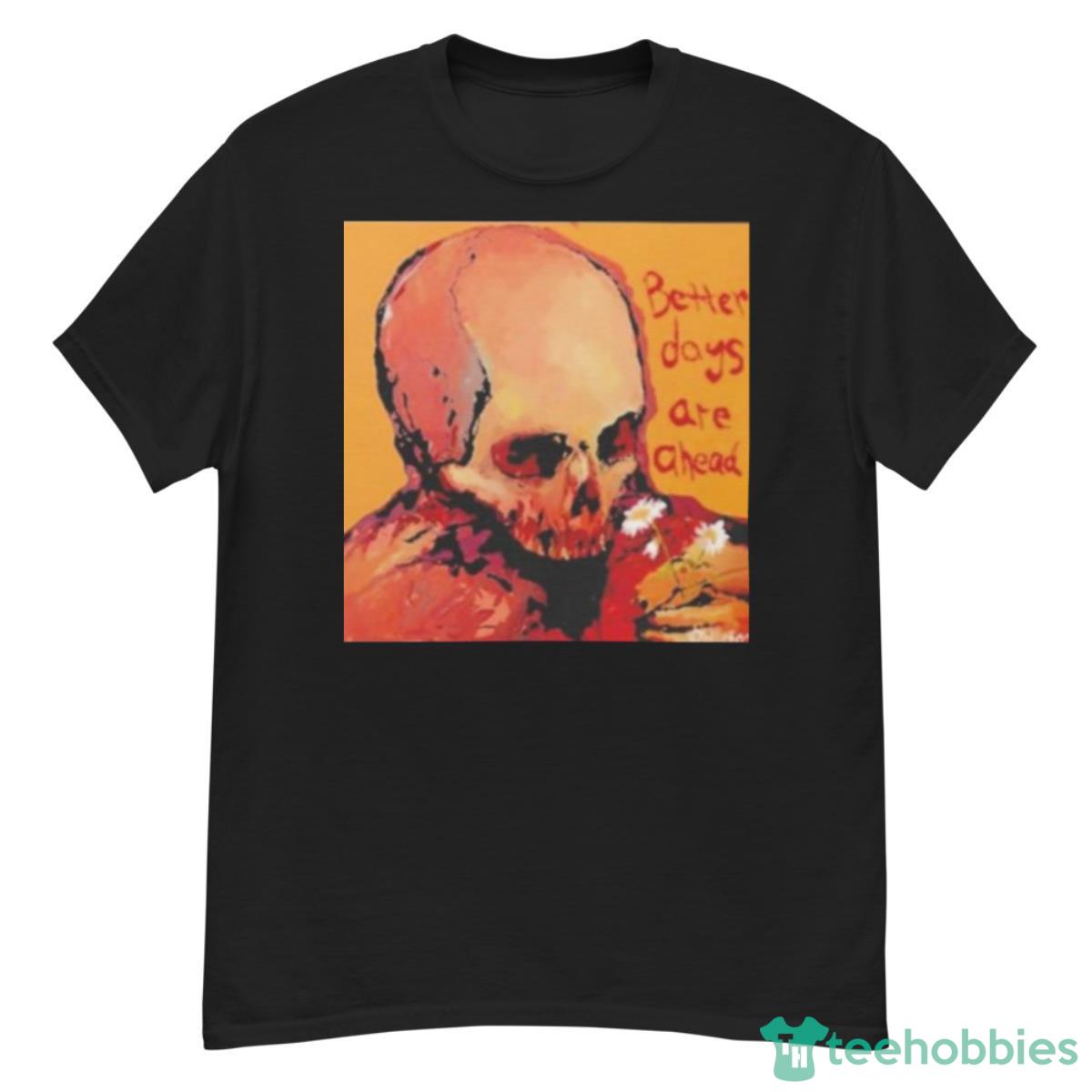 Enoch Oddoblivion Better Days Are Ahead Shirt - G500 Men’s Classic T-Shirt