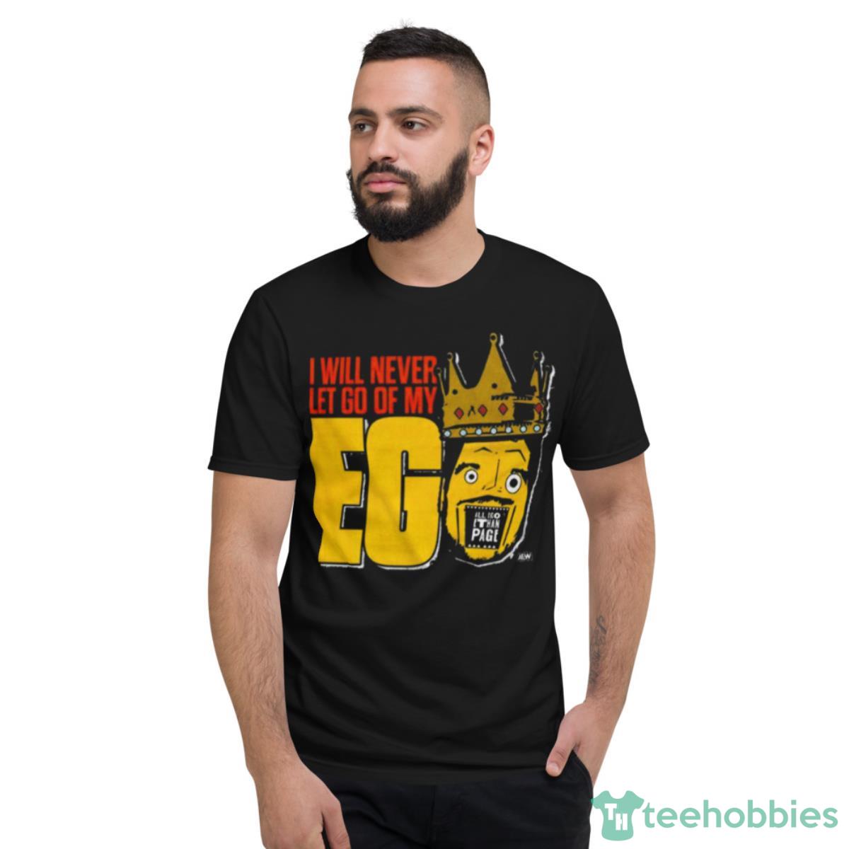 Ethan Page I Will Never Let Go Shirt - Short Sleeve T-Shirt