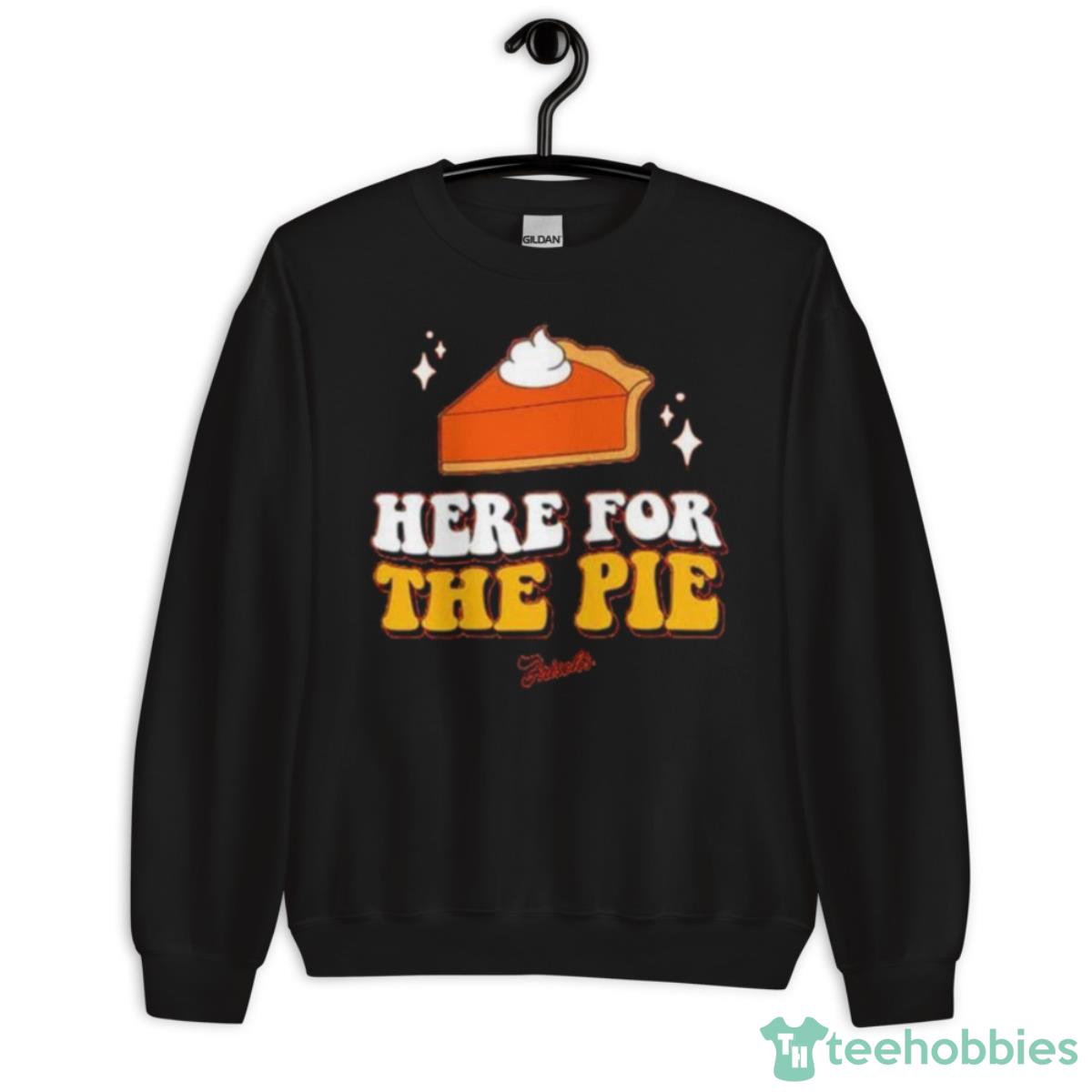 Frisch’s Here For The Pie Shirt - Unisex Crewneck Sweatshirt