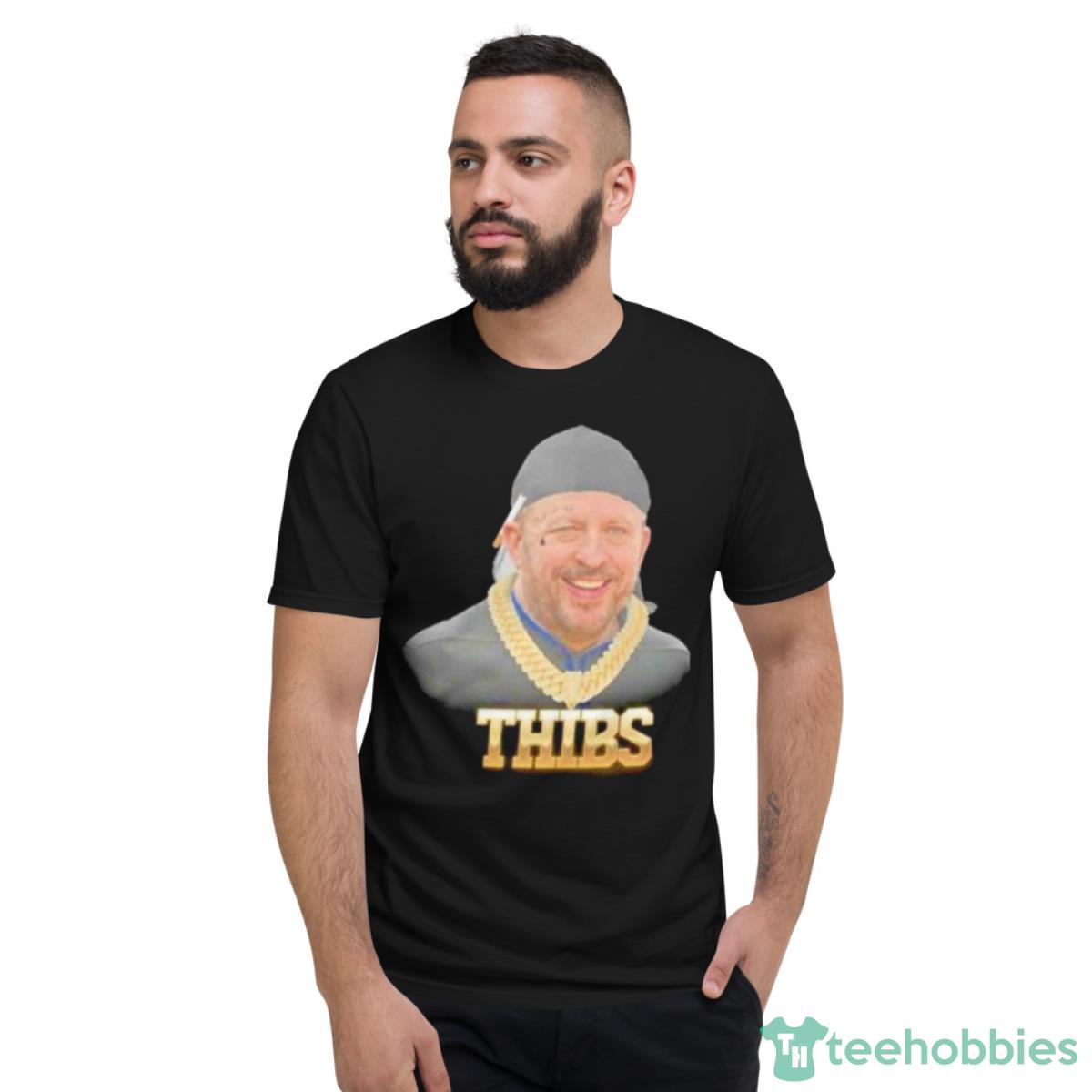 Gangsta Thibs Ball As Life Shirt - Short Sleeve T-Shirt