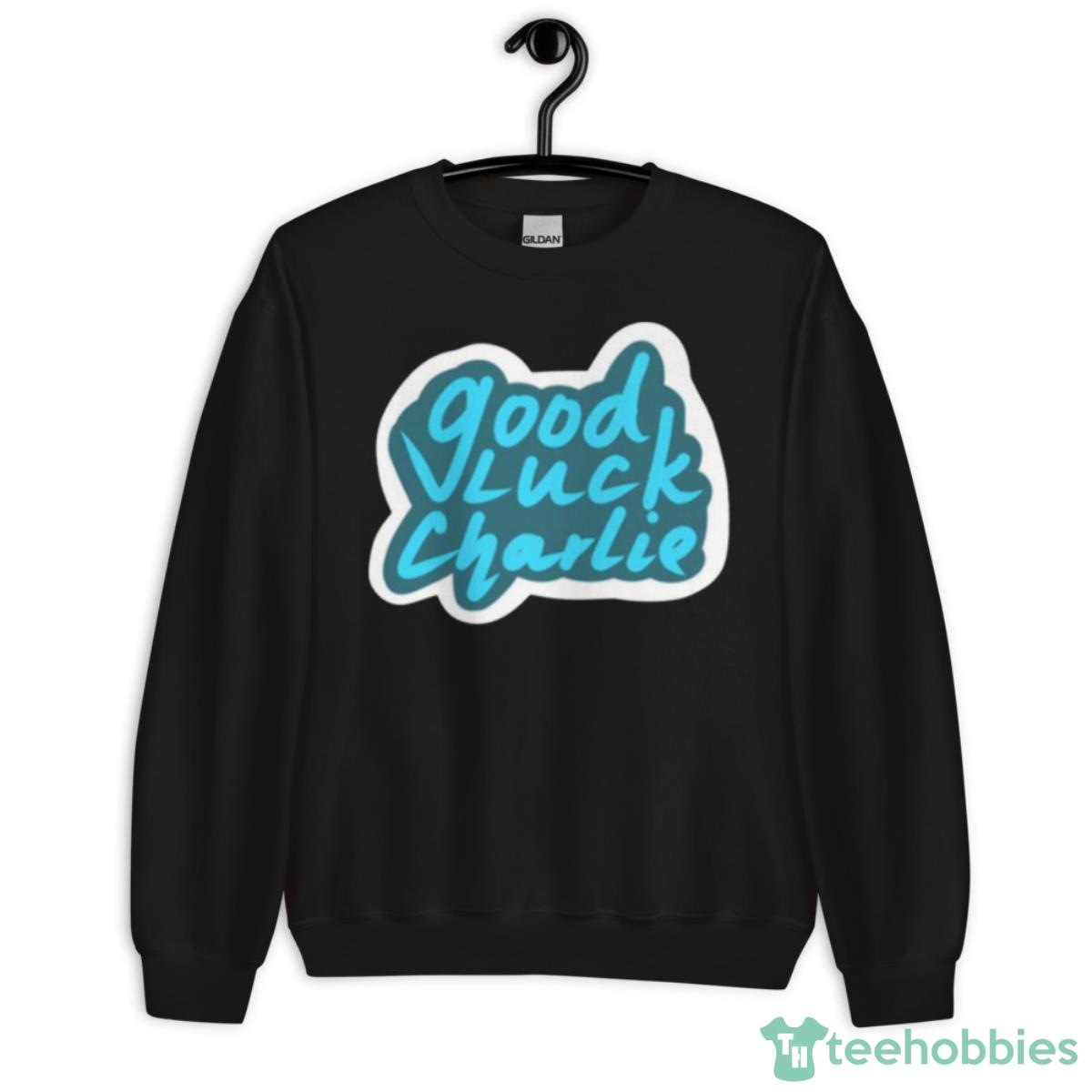 Good Luck Charlie Shirt - Unisex Crewneck Sweatshirt