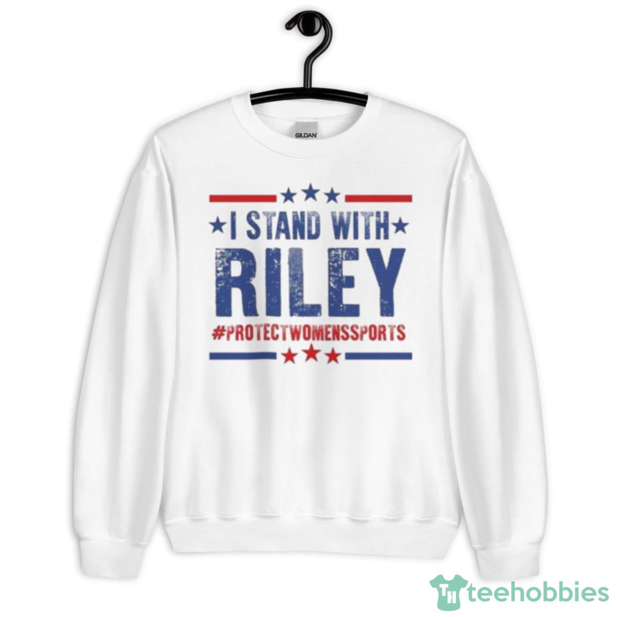 I Stand With Riley #ProtectWomensSports Shirt - Unisex Heavy Blend Crewneck Sweatshirt