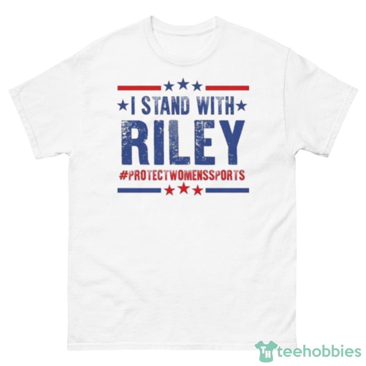 I Stand With Riley #ProtectWomensSports Shirt - 500 Men’s Classic Tee Gildan