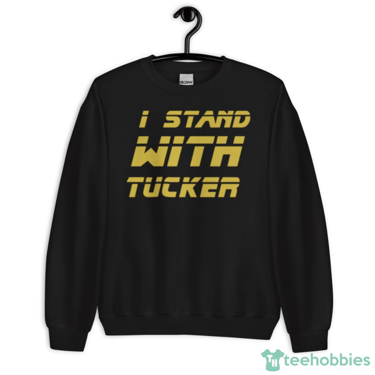 I Stand With Tucker Tucker Carlson Shirt - Unisex Crewneck Sweatshirt