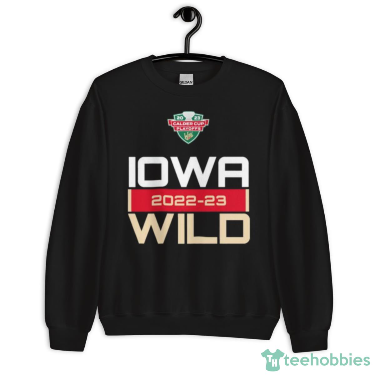 Iowa Wild 2022 – 2023 Calder Cup Playoffs Shirt - Unisex Crewneck Sweatshirt