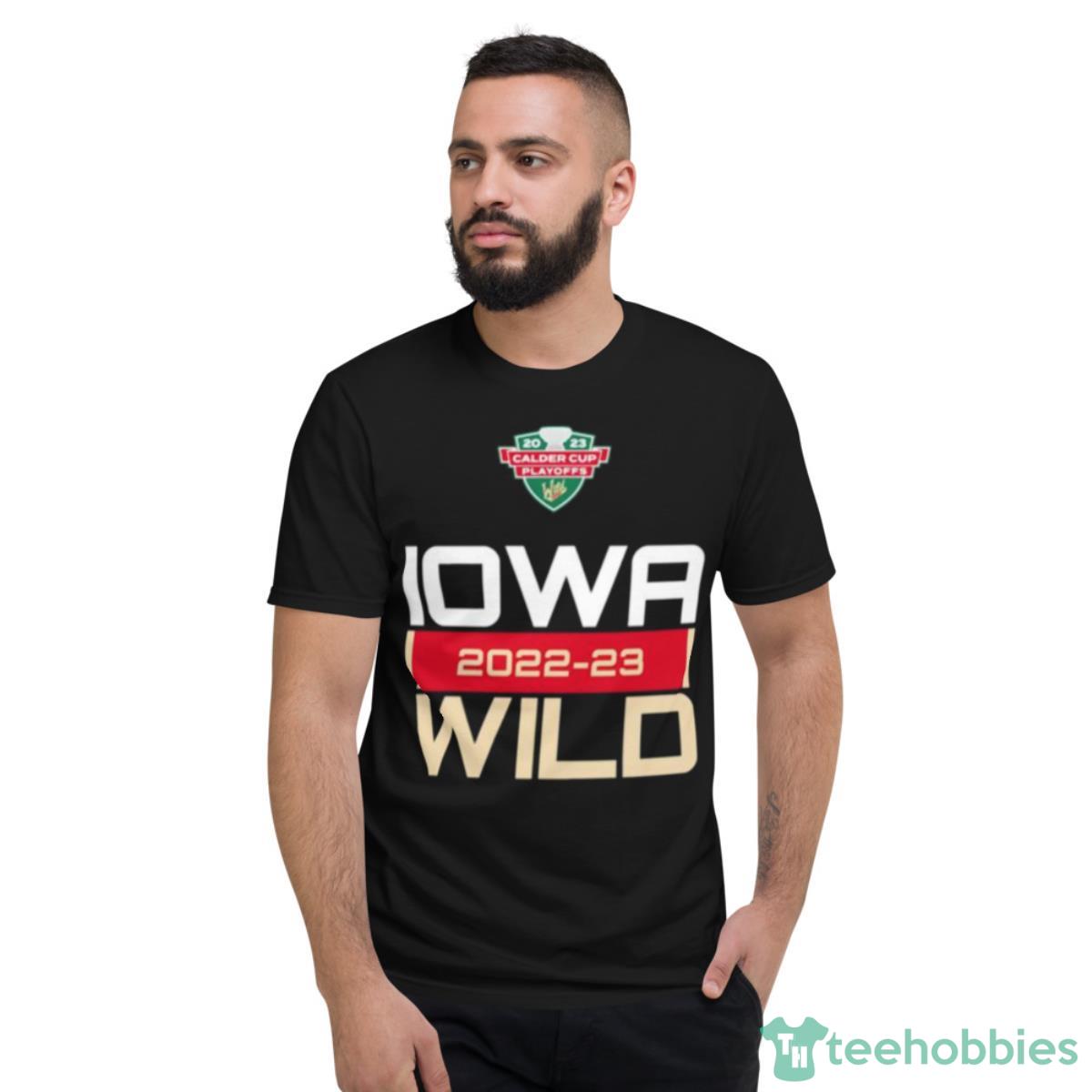 Iowa Wild 2022 – 2023 Calder Cup Playoffs Shirt - Short Sleeve T-Shirt