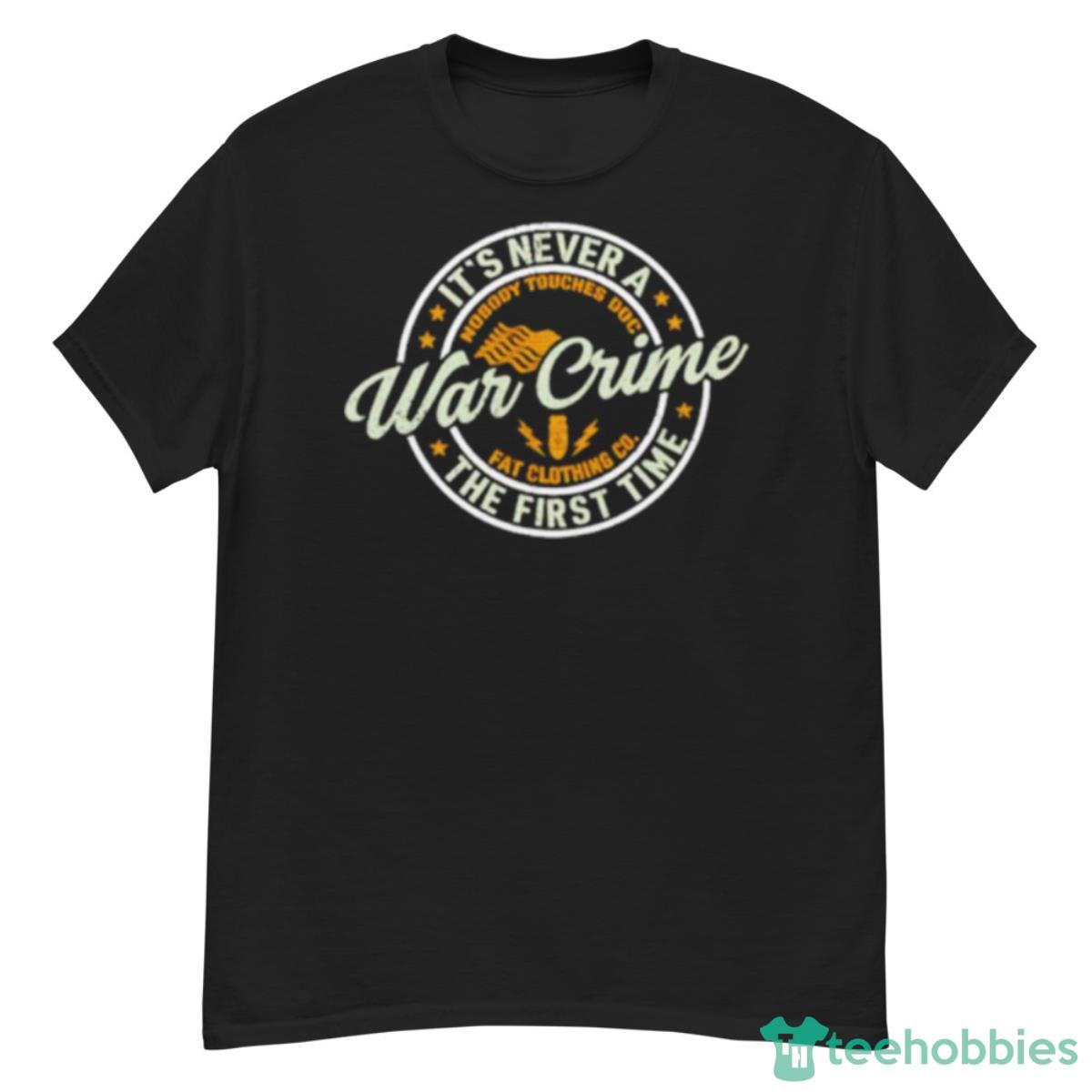 It’s Never A Was Crime The First Time Shirt - G500 Men’s Classic T-Shirt