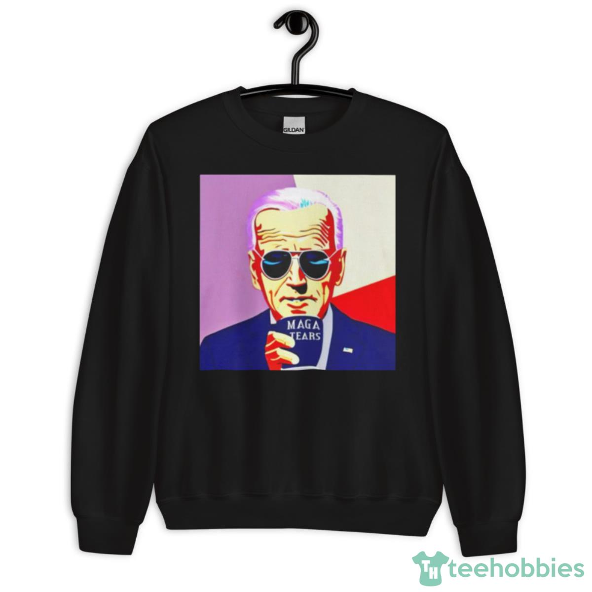 Joe Biden Maga Tears Shirt - Unisex Crewneck Sweatshirt
