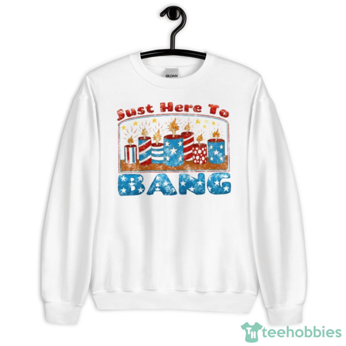 Just Here To Bang Shirt - Unisex Heavy Blend Crewneck Sweatshirt