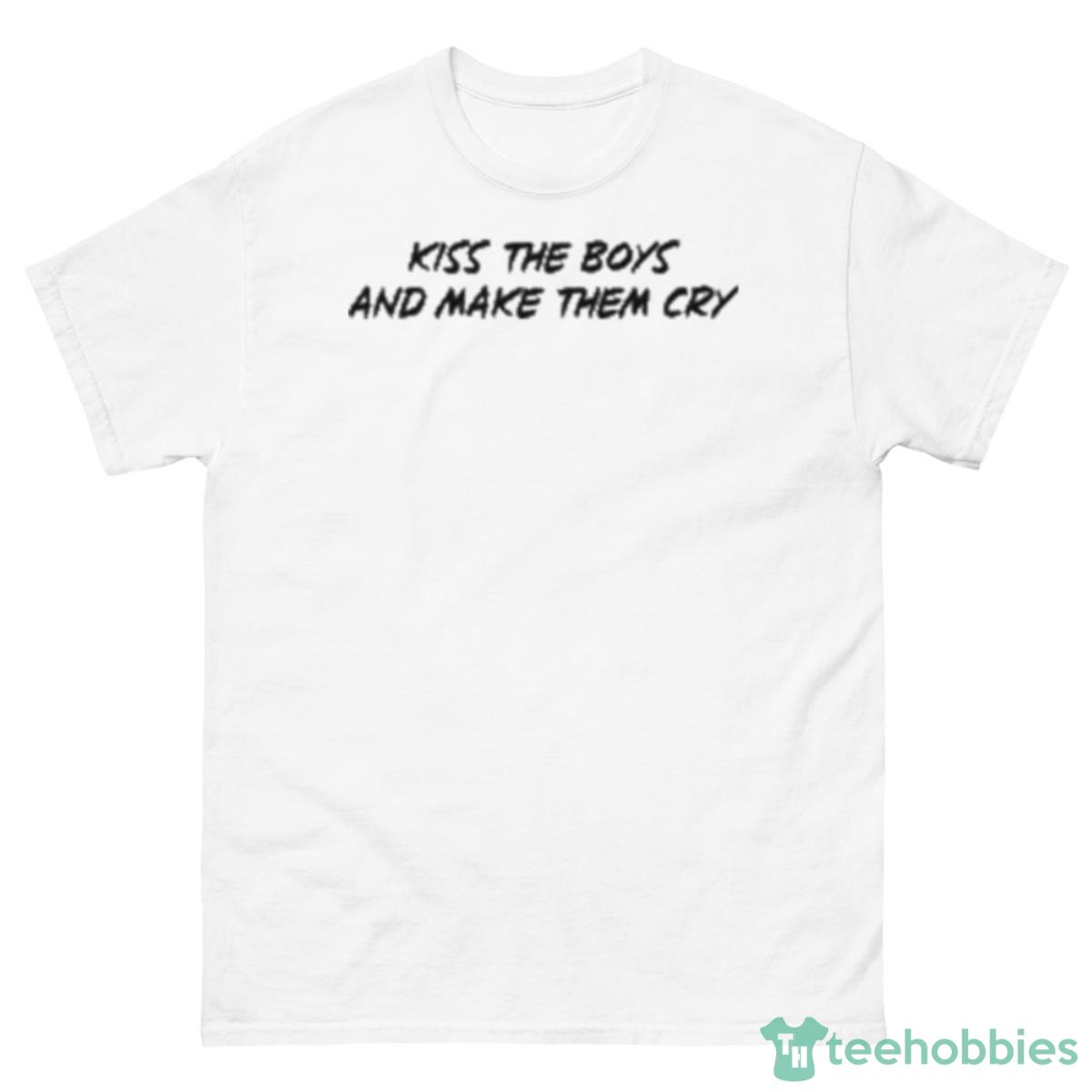 Kiss The Boys And Make Them Cry Shirt - 500 Men’s Classic Tee Gildan