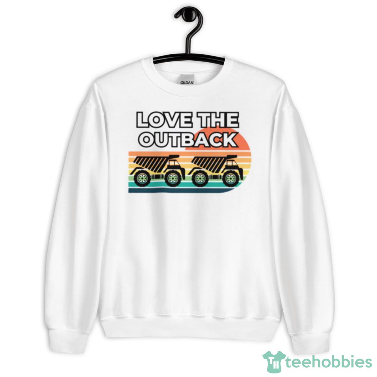 Love The Outback Truckers Shirt - Unisex Heavy Blend Crewneck Sweatshirt