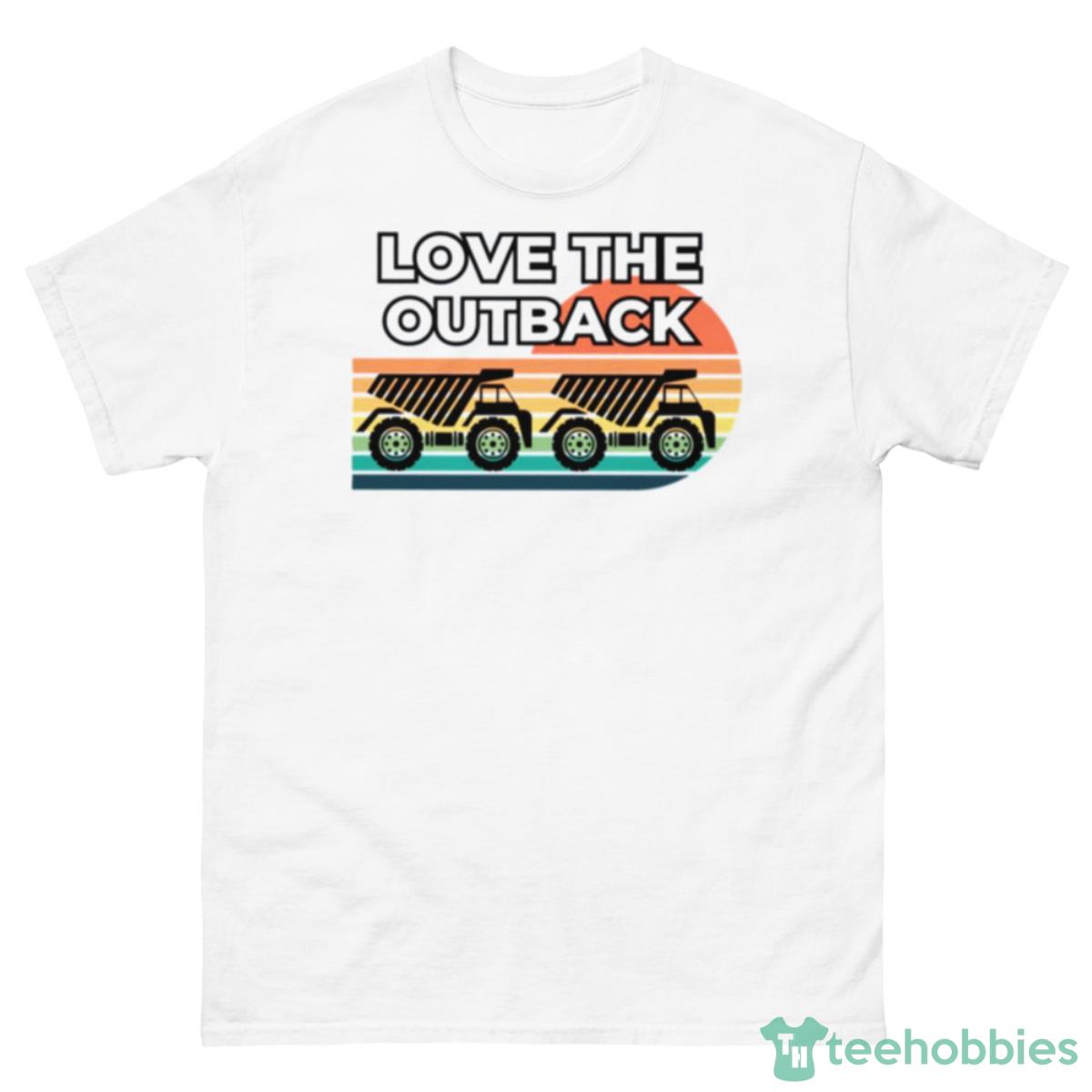 Love The Outback Truckers Shirt - 500 Men’s Classic Tee Gildan