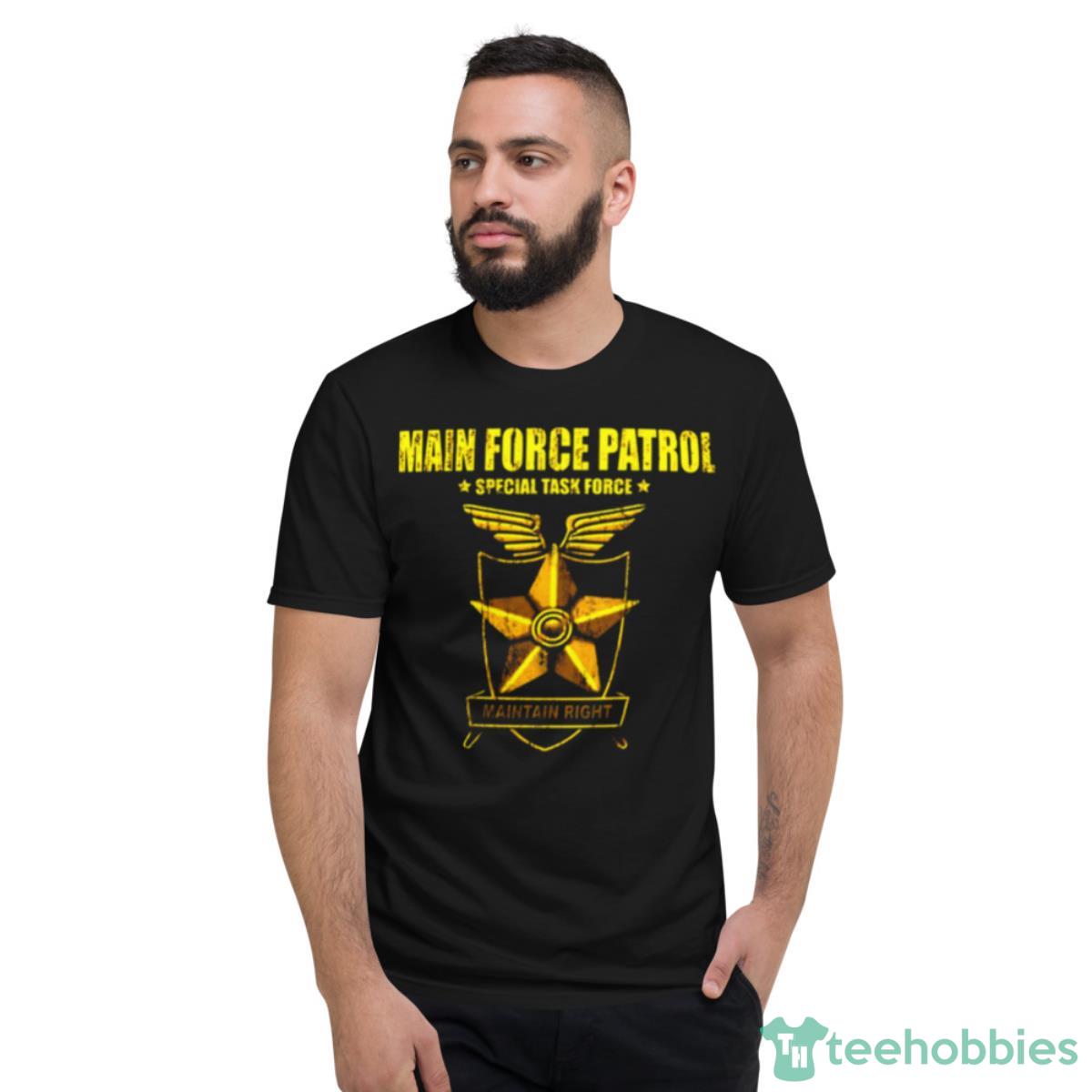 Mad Max Main Force Patrol Tom Hardy Shirt - Short Sleeve T-Shirt