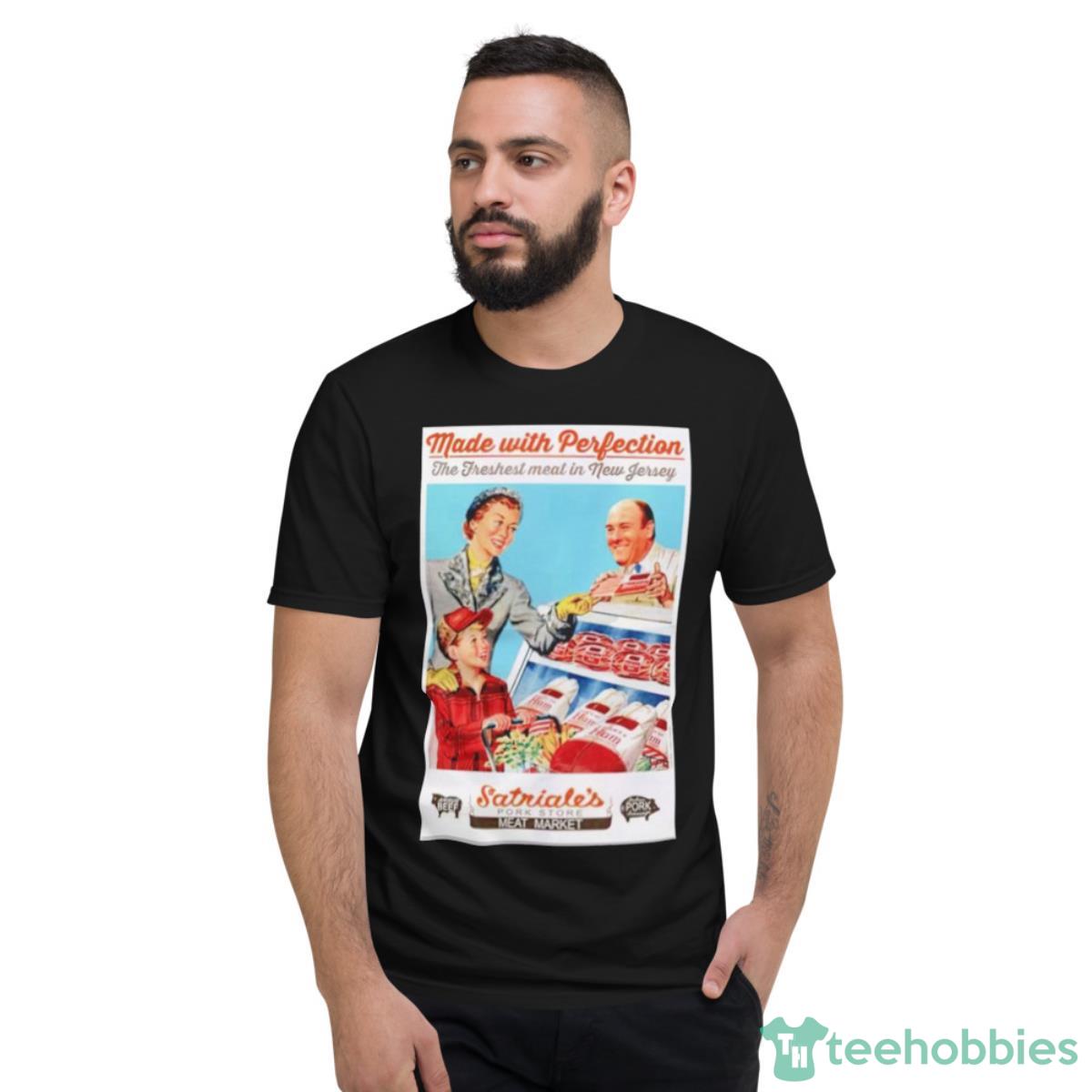 Made With Perfection Satriale’s Shirt - Short Sleeve T-Shirt