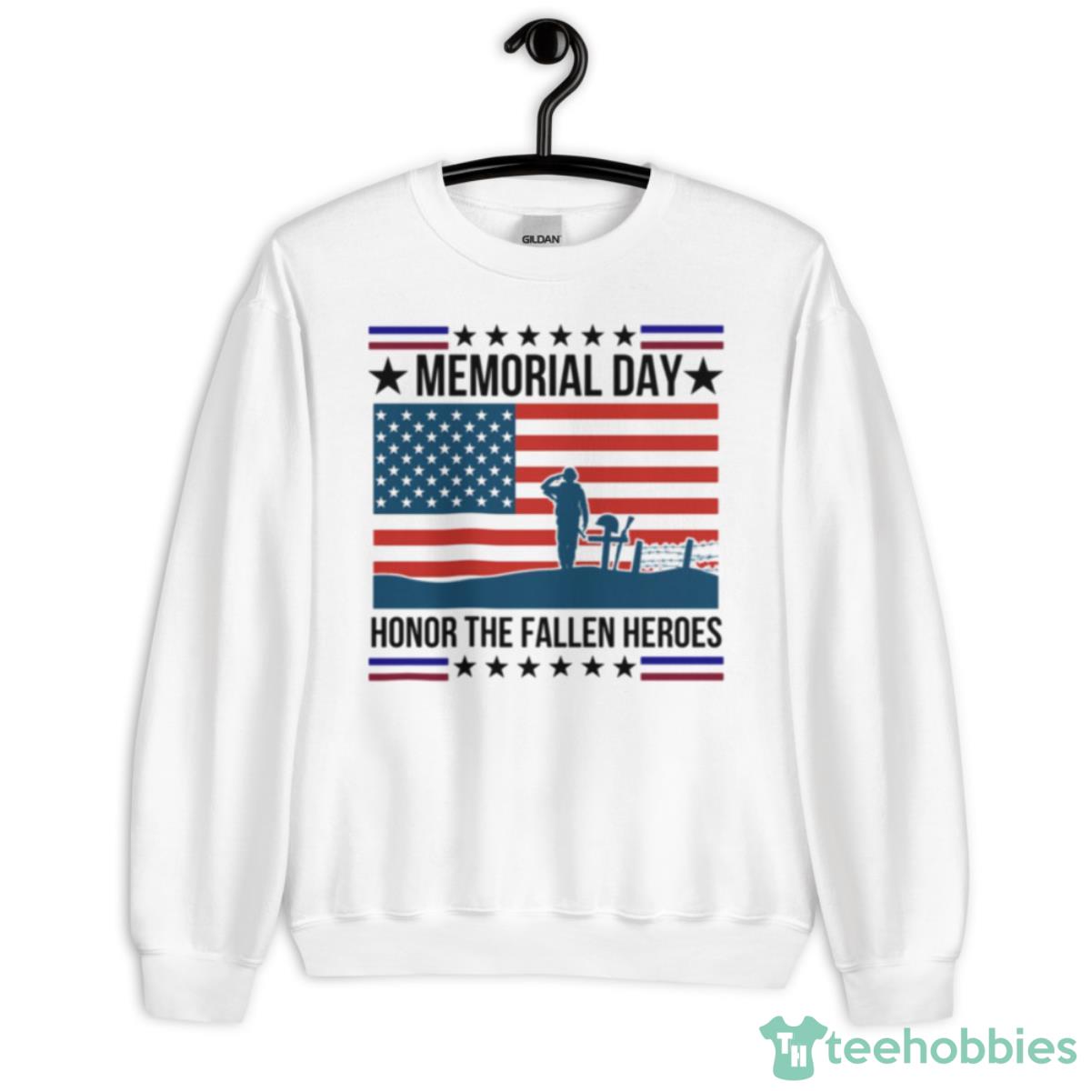 Memorial Day Honor The Fallen Heroes Us Flag Shirt - Unisex Heavy Blend Crewneck Sweatshirt
