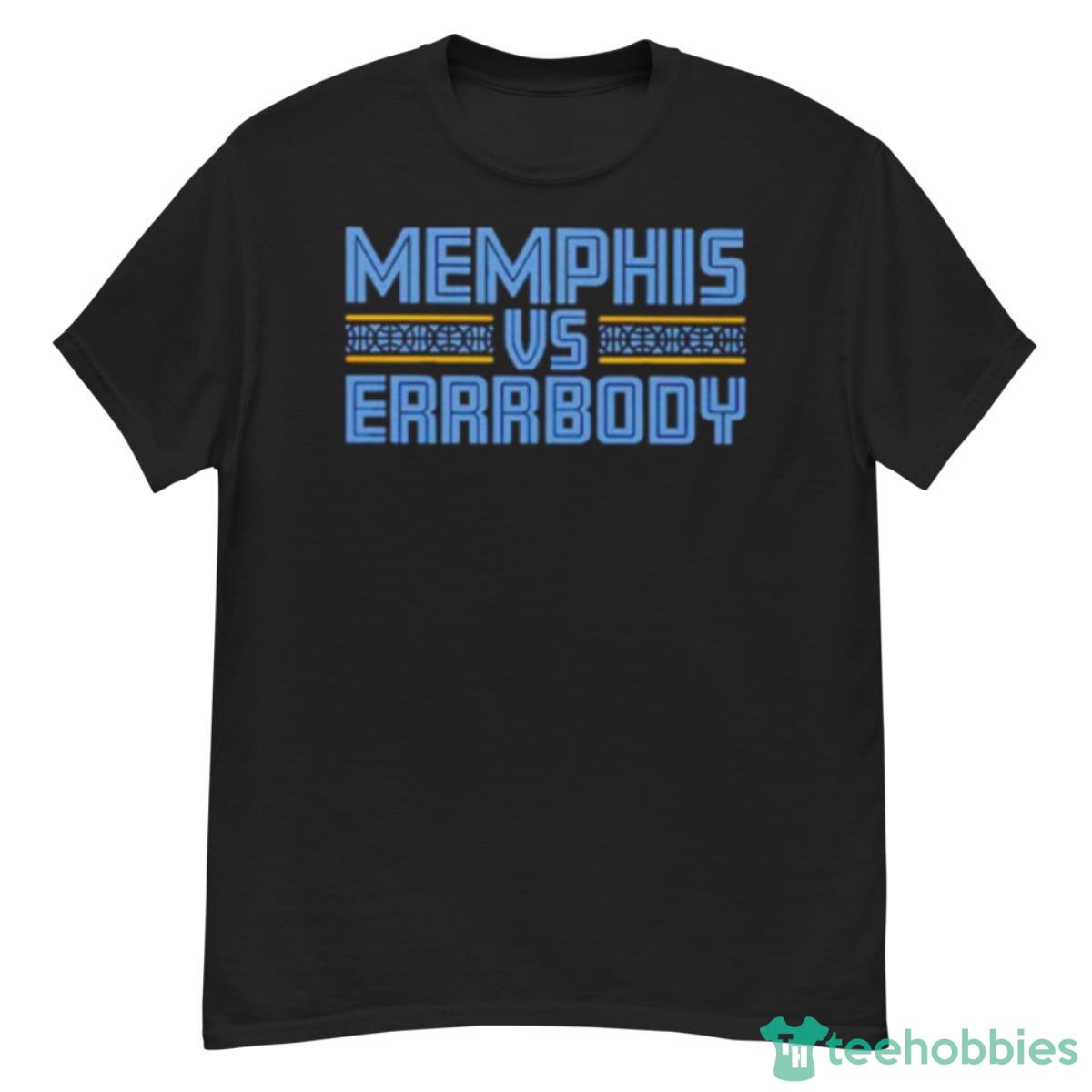 Memphis Grizzlies Vs Errrbody Shirt - G500 Men’s Classic T-Shirt