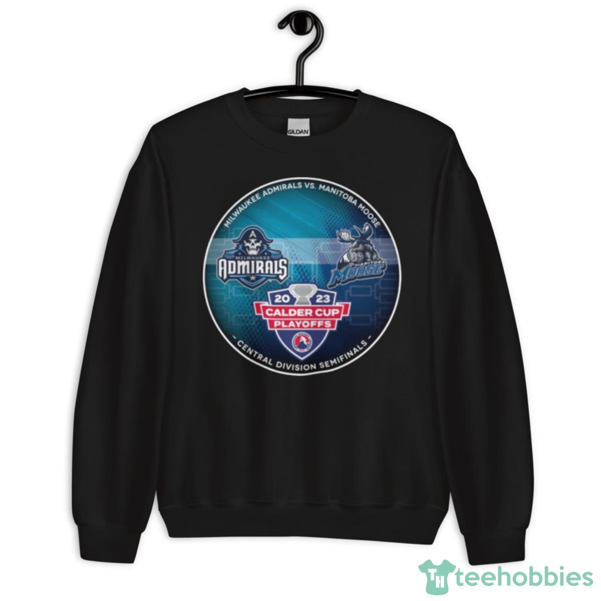 Milwaukee Admirals Vs Manitoba Moose 2023 Calder Cup Playoffs Shirt - Unisex Crewneck Sweatshirt