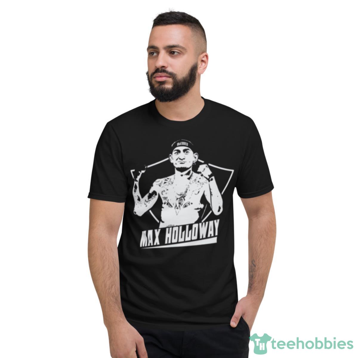 Mma Fighter Design Max Holloway Shirt - Short Sleeve T-Shirt