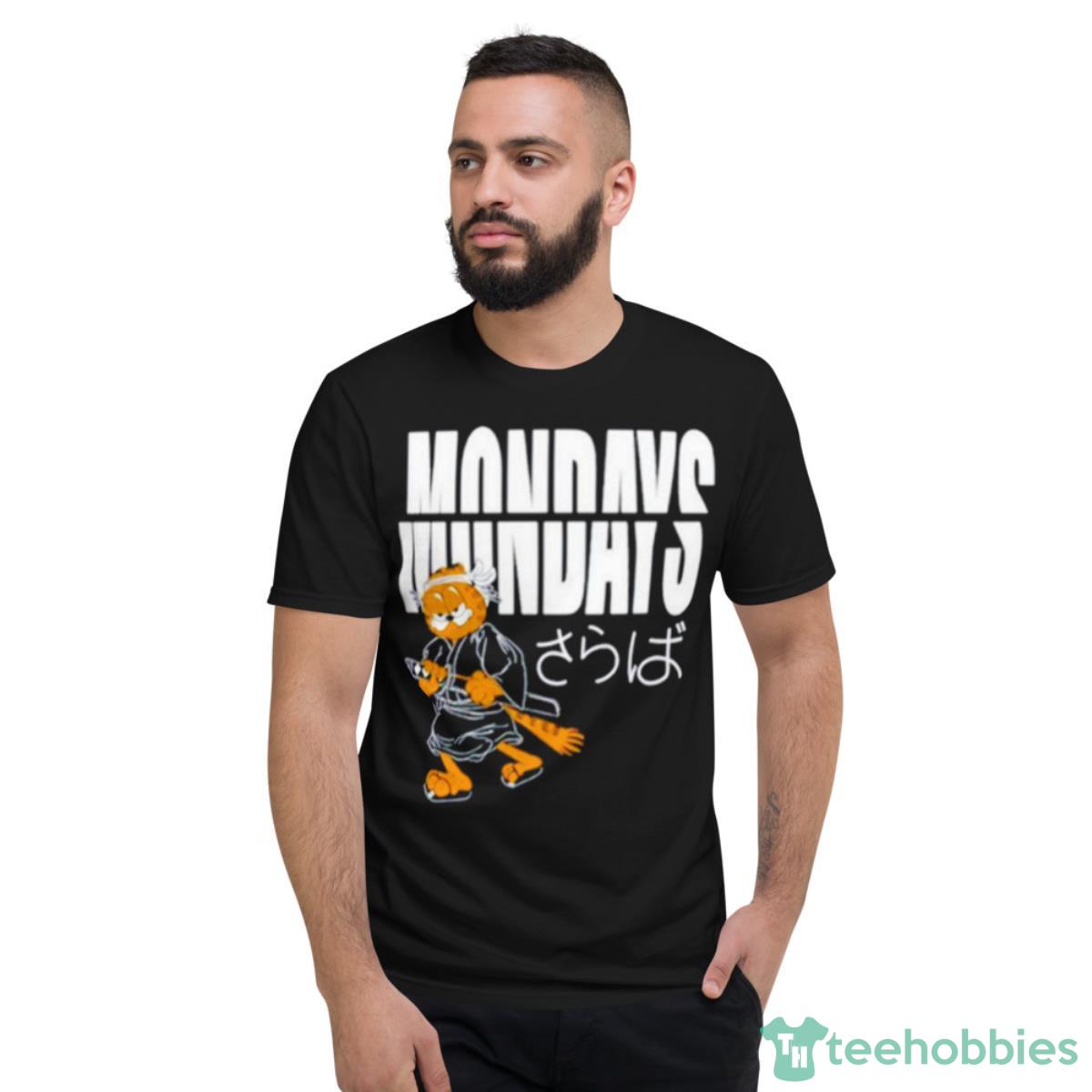 Mondays I’ll Cut My Own Path Shirt - Short Sleeve T-Shirt