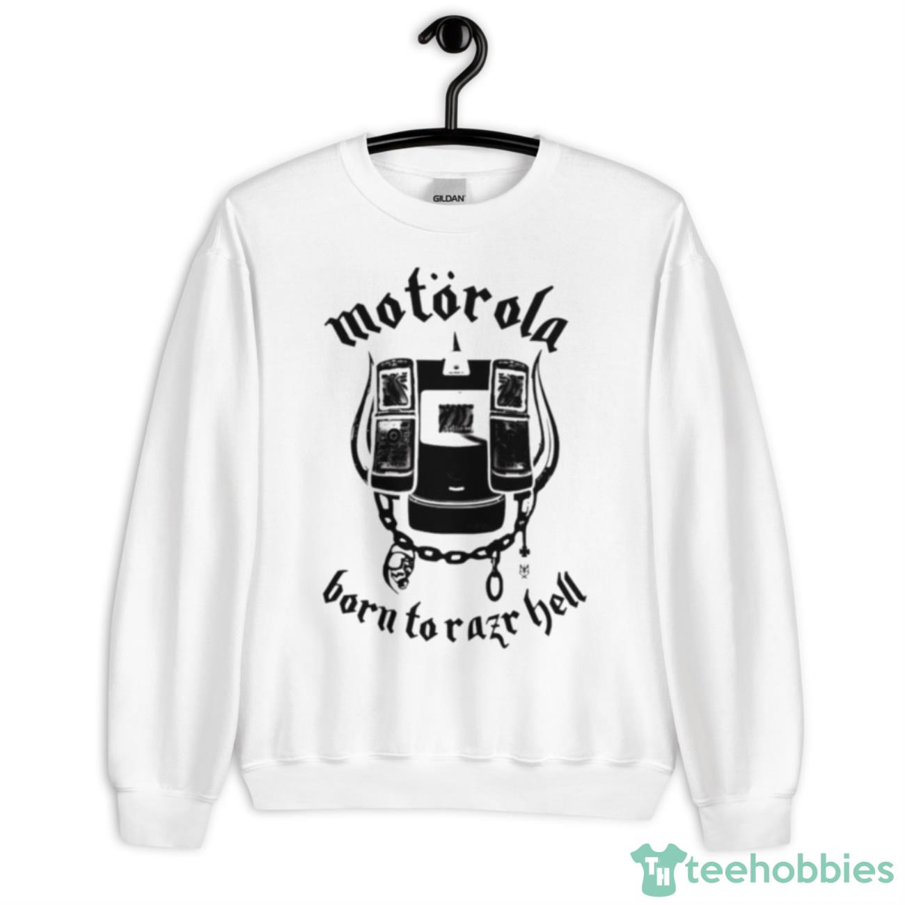 Motorola Born To Razr Hell Shirt - Unisex Heavy Blend Crewneck Sweatshirt