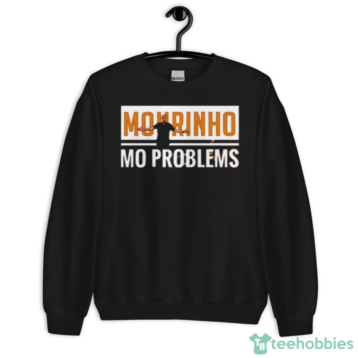 Mourinho Mo Problems José Mourinho Shirt - Unisex Crewneck Sweatshirt