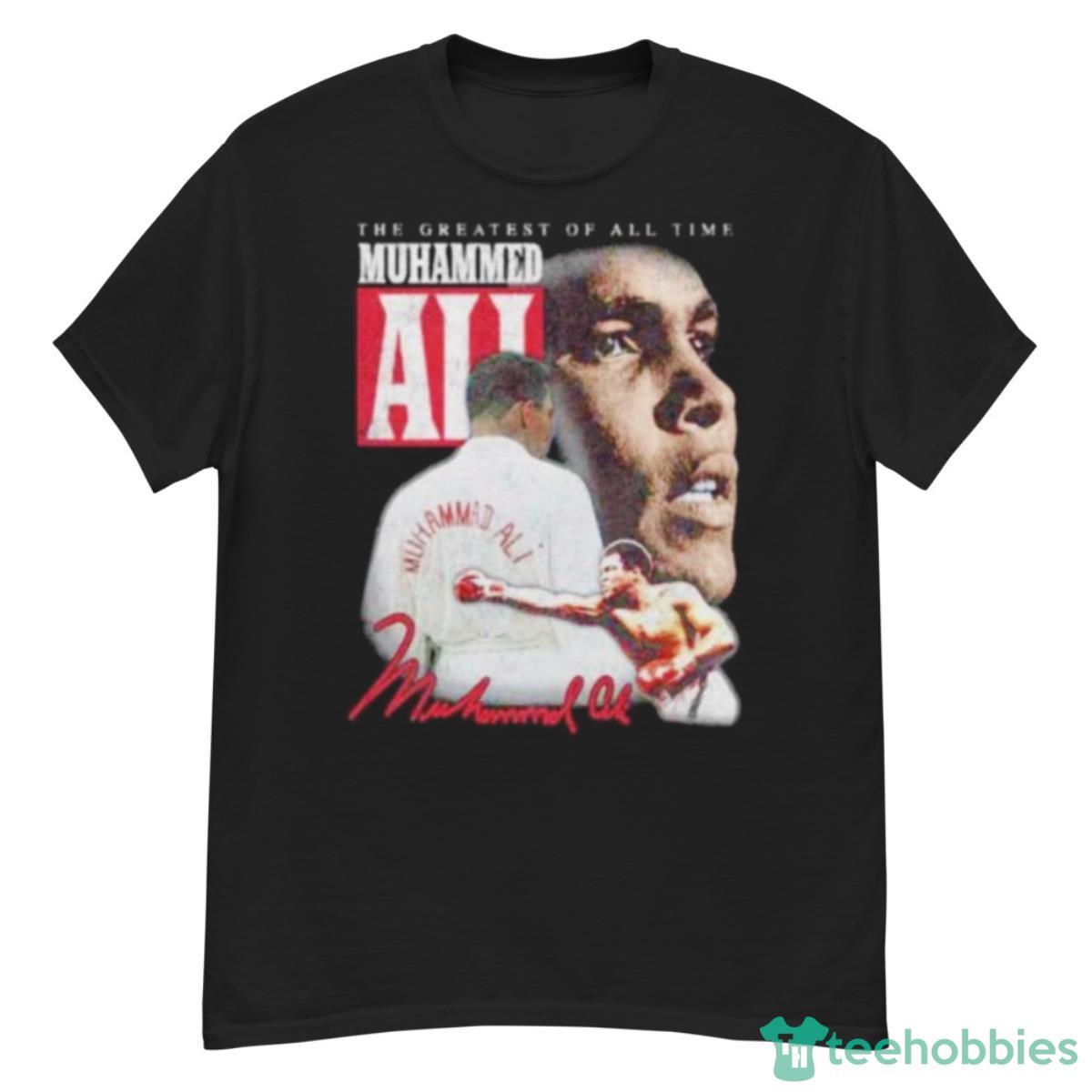 Muhammad Ali The Greatest Of All Time Shirt - G500 Men’s Classic T-Shirt