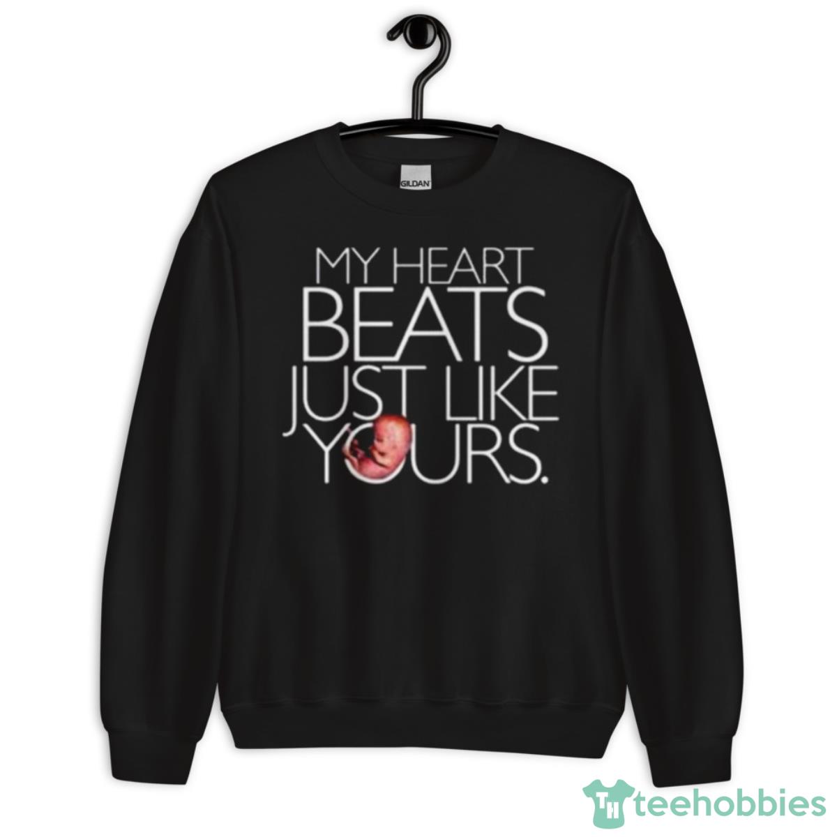 My Heart Beats Just Like Yours Shirt - Unisex Crewneck Sweatshirt