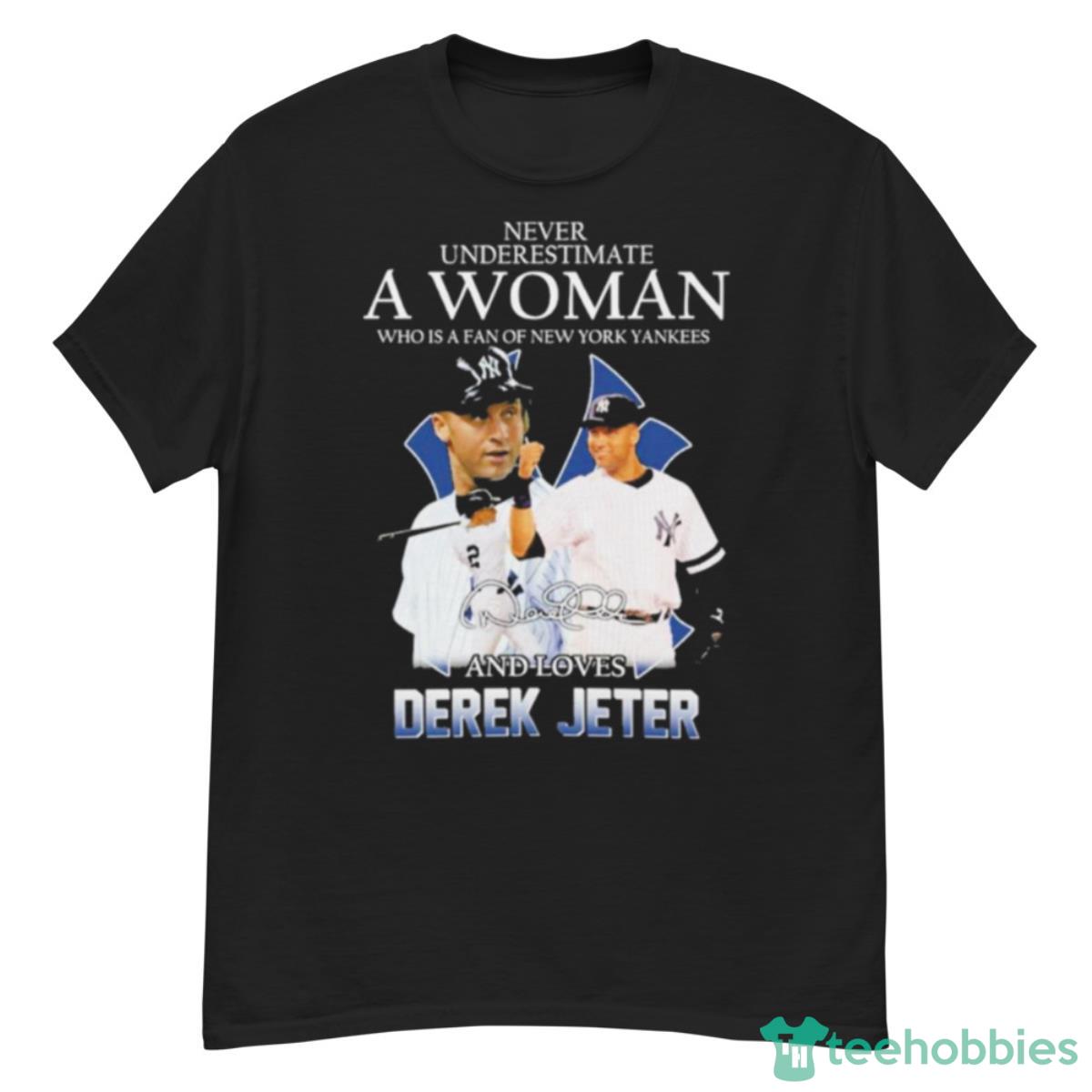 Never Underestimate A Woman Who Is Fan New York Yankees And Loves Derek Jeter Shirt - G500 Men’s Classic T-Shirt