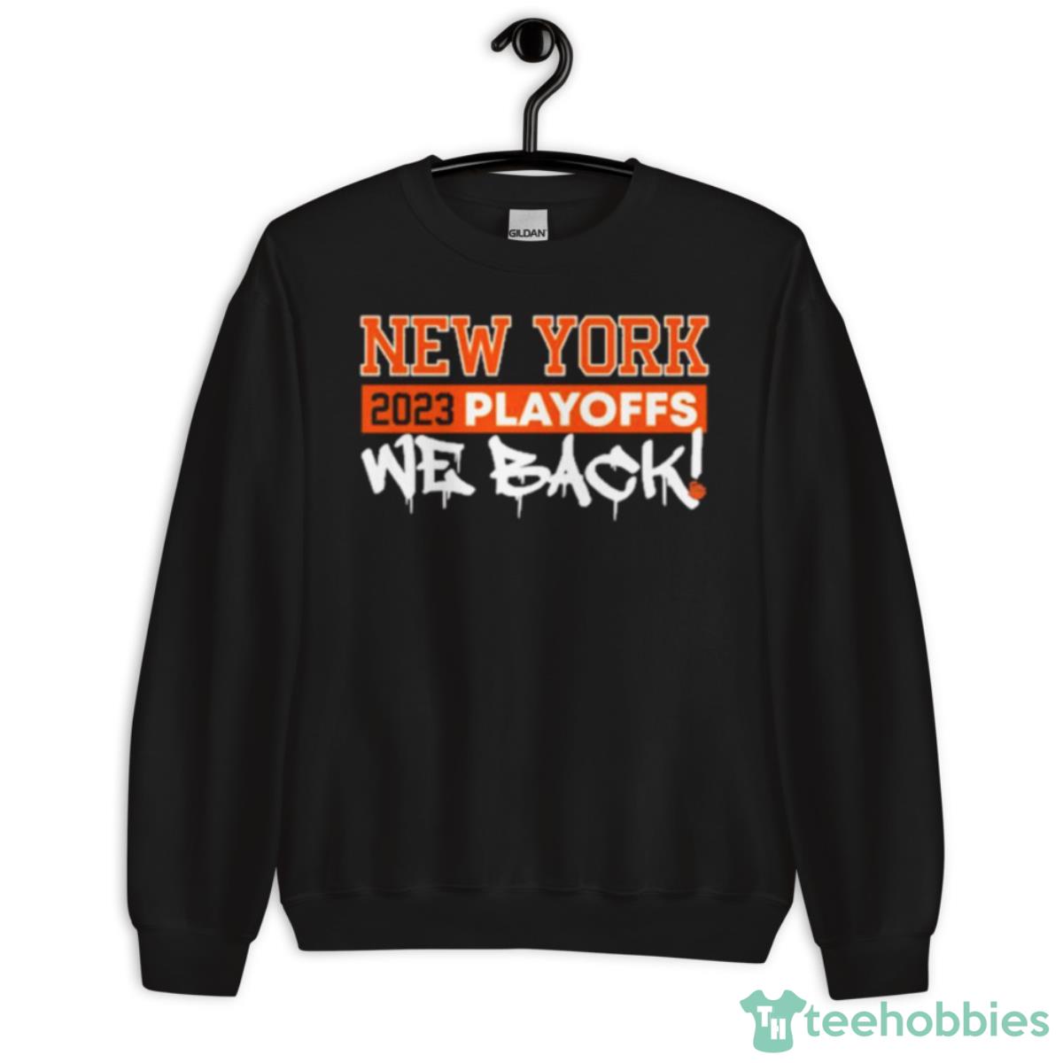 New York 2023 Playoffs We Back Shirt - Unisex Crewneck Sweatshirt