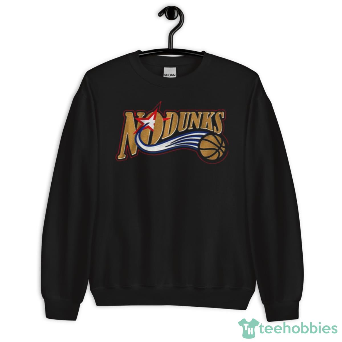 No Dunks Philadelphia Shirt - Unisex Crewneck Sweatshirt