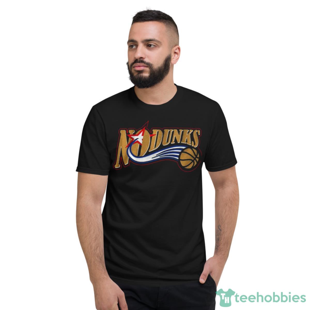 No Dunks Philadelphia Shirt - Short Sleeve T-Shirt