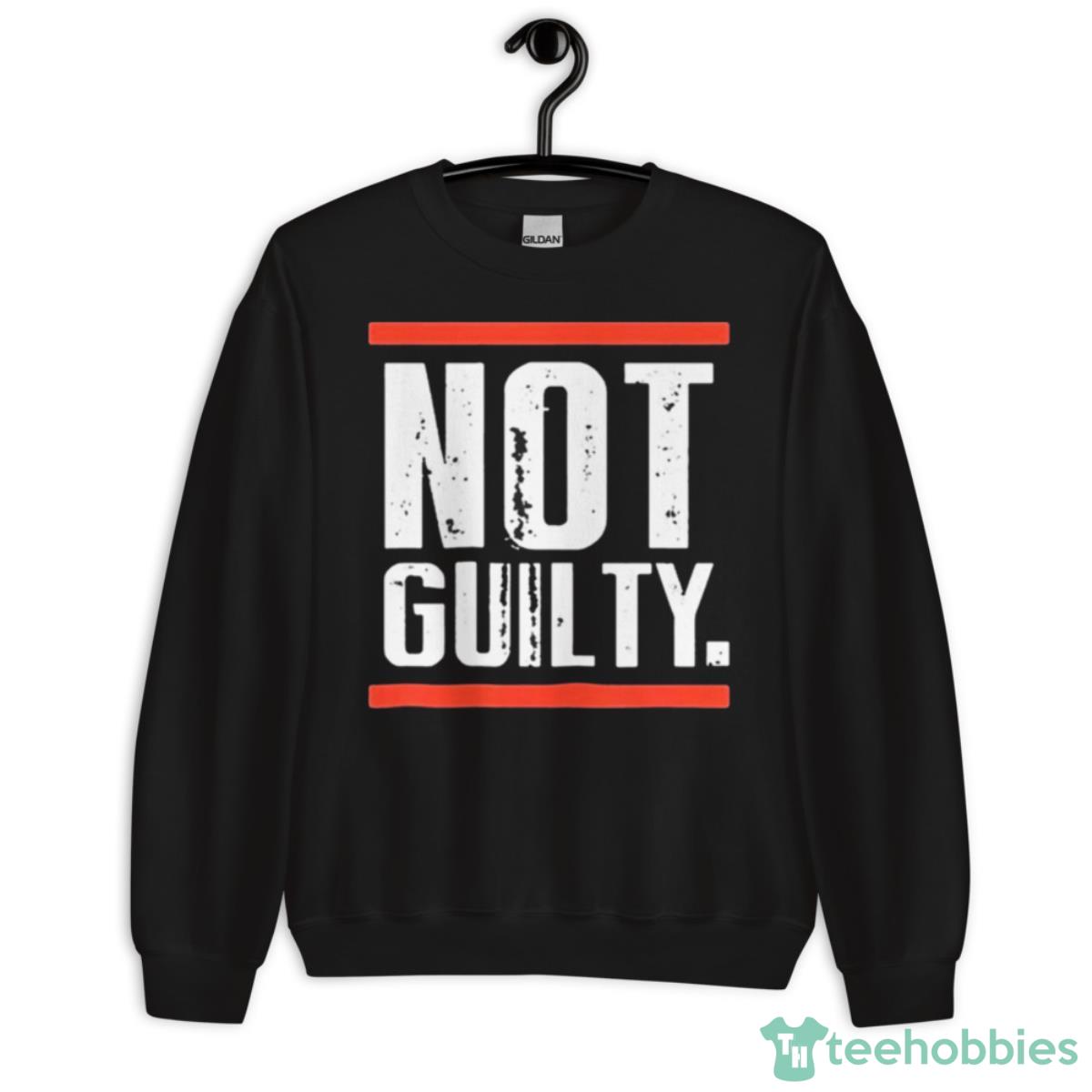 Not Guilty Trump Shirt - Unisex Crewneck Sweatshirt