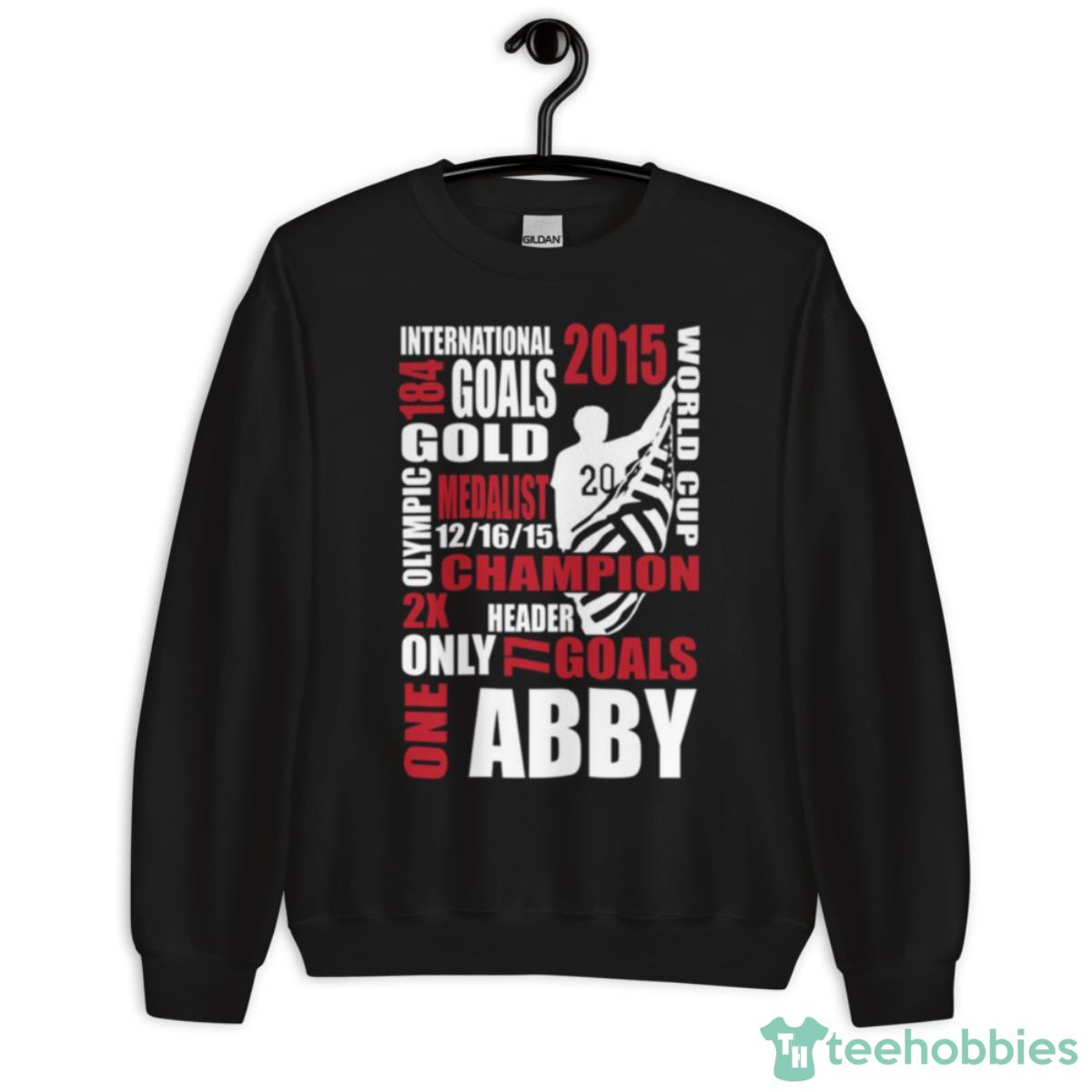 Only One Abby Quote Abby Wambach Shirt - Unisex Crewneck Sweatshirt