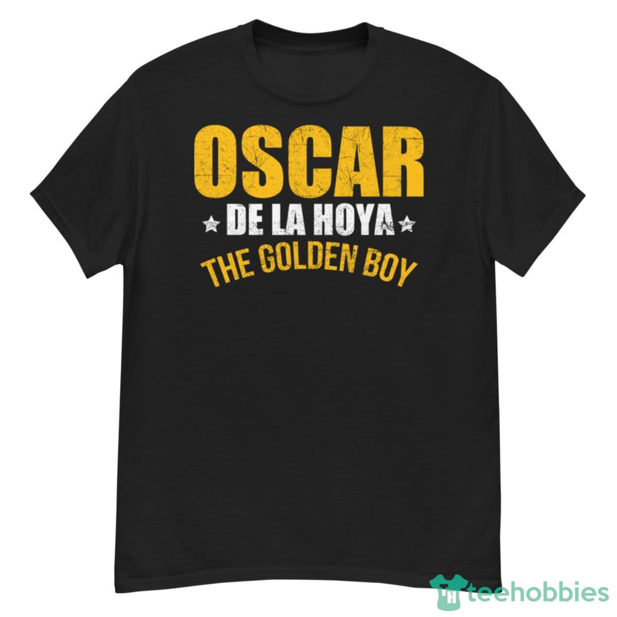 Oscar De La Hoya ShirtThe Golden Boy - G500 Men’s Classic T-Shirt
