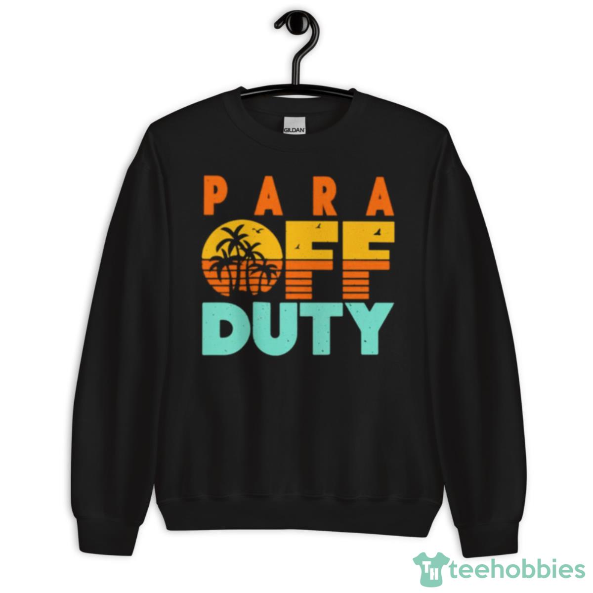 PARA Off Duty With Palm Tree Shirt - Unisex Crewneck Sweatshirt