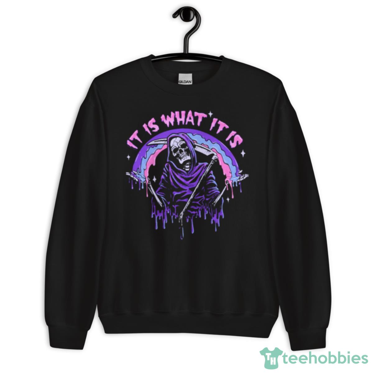 Pastel Goth Death It Is What It Is Grim Reaper Drip Shirt - Unisex Crewneck Sweatshirt