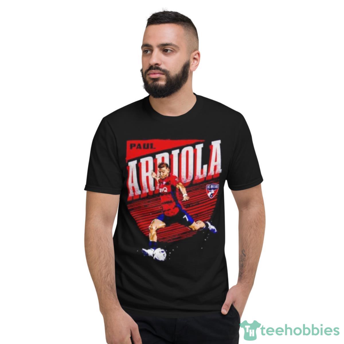 Paul Arriola FC Dallas Highlight Shirt - Short Sleeve T-Shirt