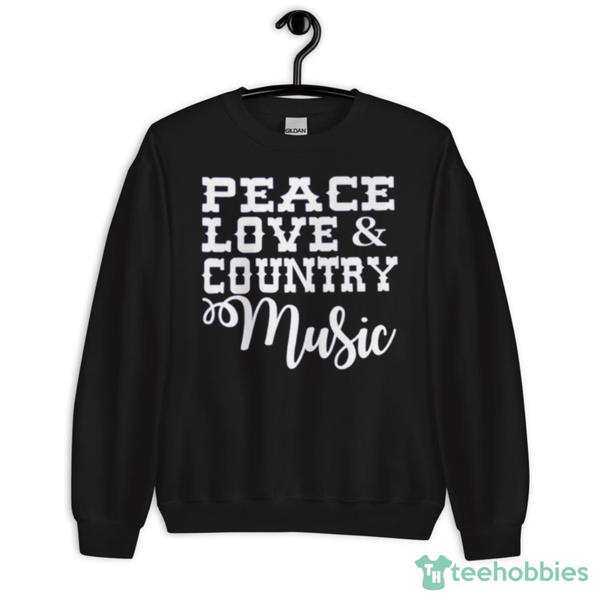 Peace Love Country Music Shirt - Unisex Crewneck Sweatshirt
