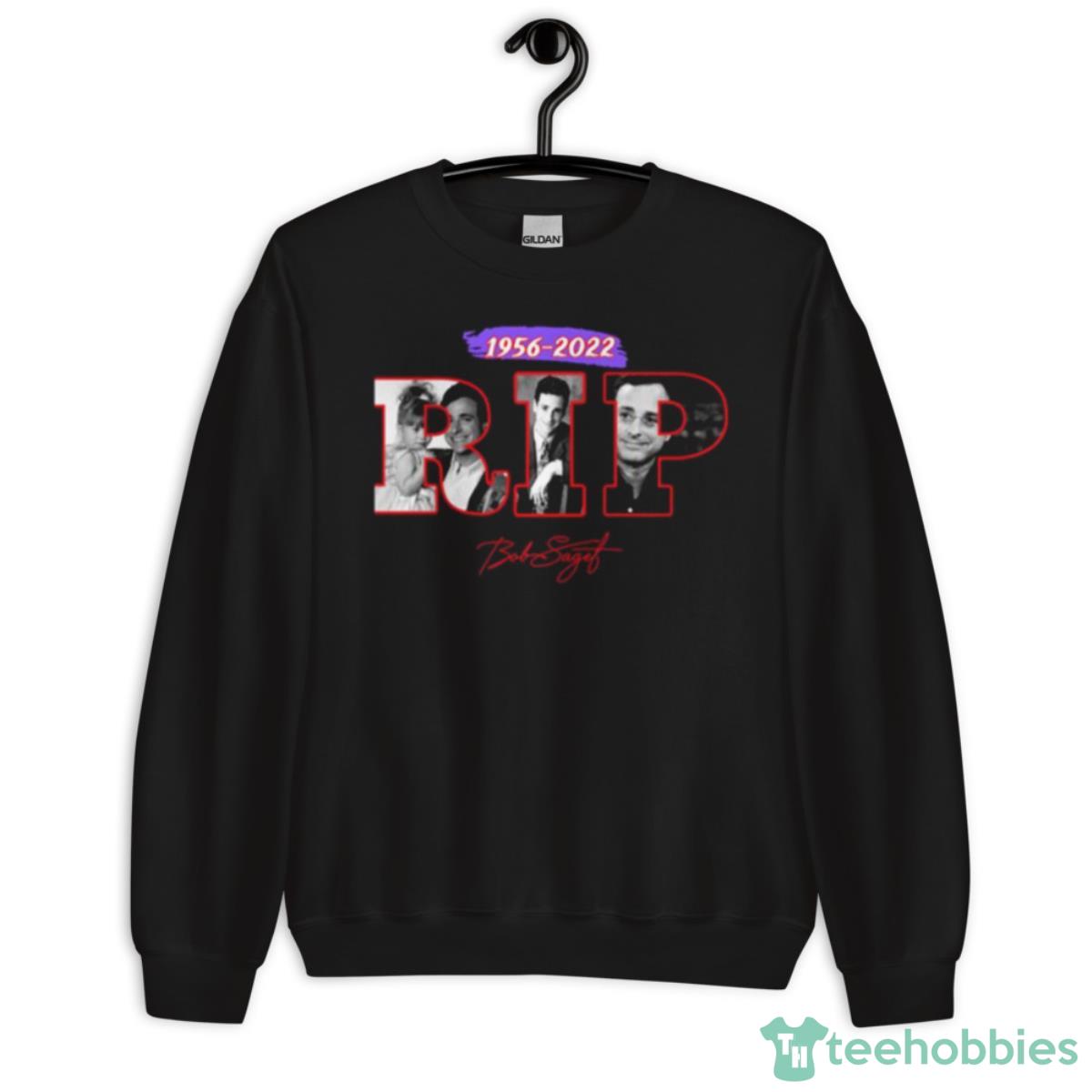 People Call Me Bob Saget John Stamos Rip 1956 Fuller House Shirt - Unisex Crewneck Sweatshirt