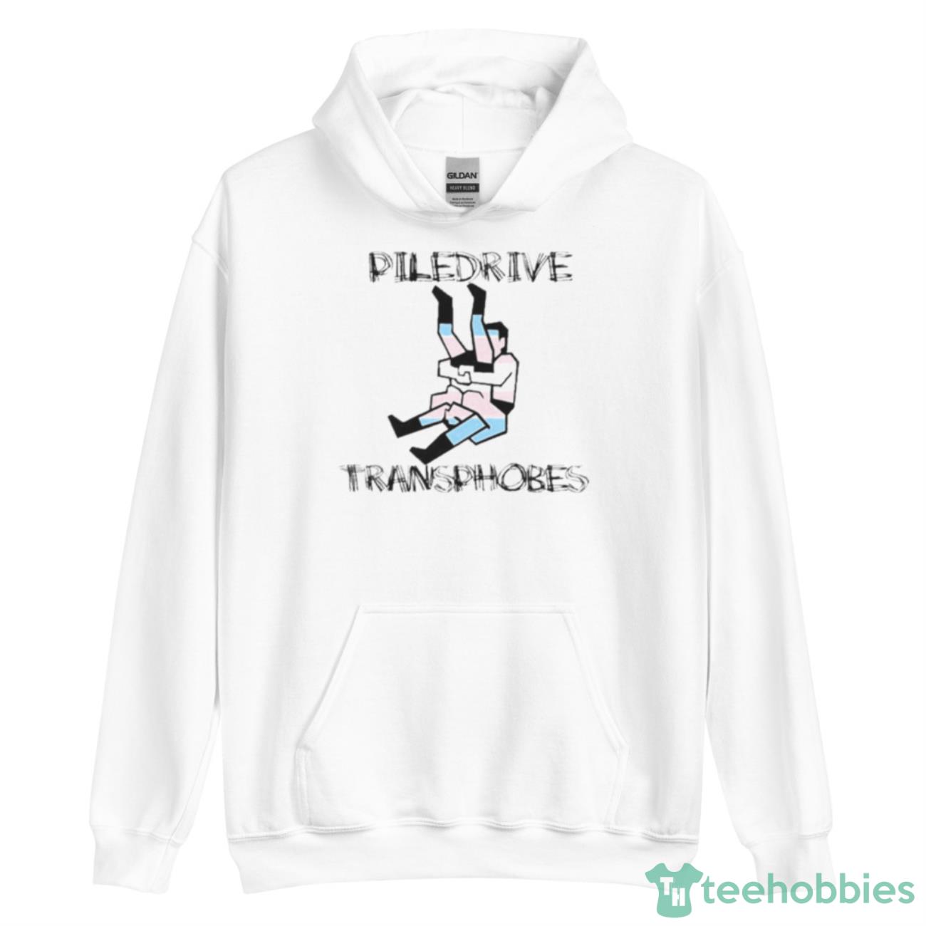 Piledriver Transphobic Shirt - Unisex Heavy Blend Hooded Sweatshirt
