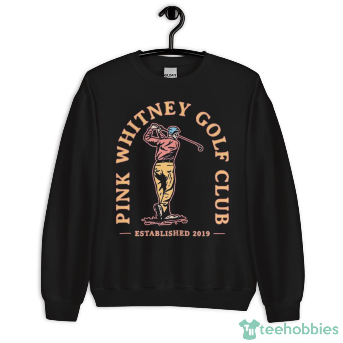 Pink Whitney Golf Club Established 2019 Shirt - Unisex Crewneck Sweatshirt