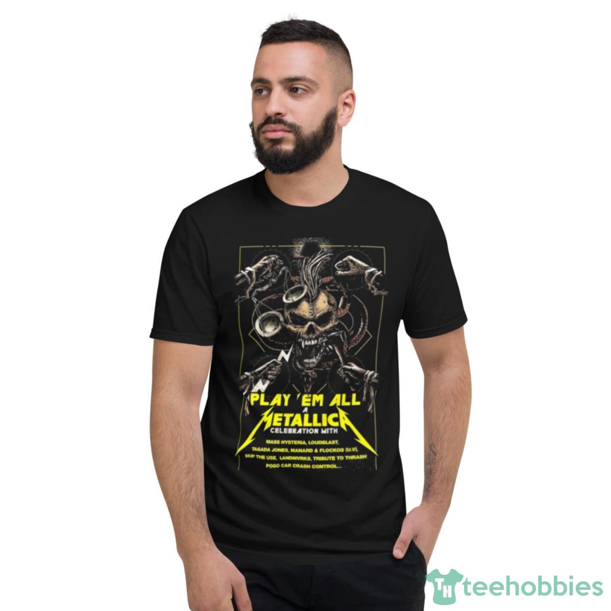 Play ‘Em All A Metallica Celebration With Bataclan 2023 Shirt - Short Sleeve T-Shirt