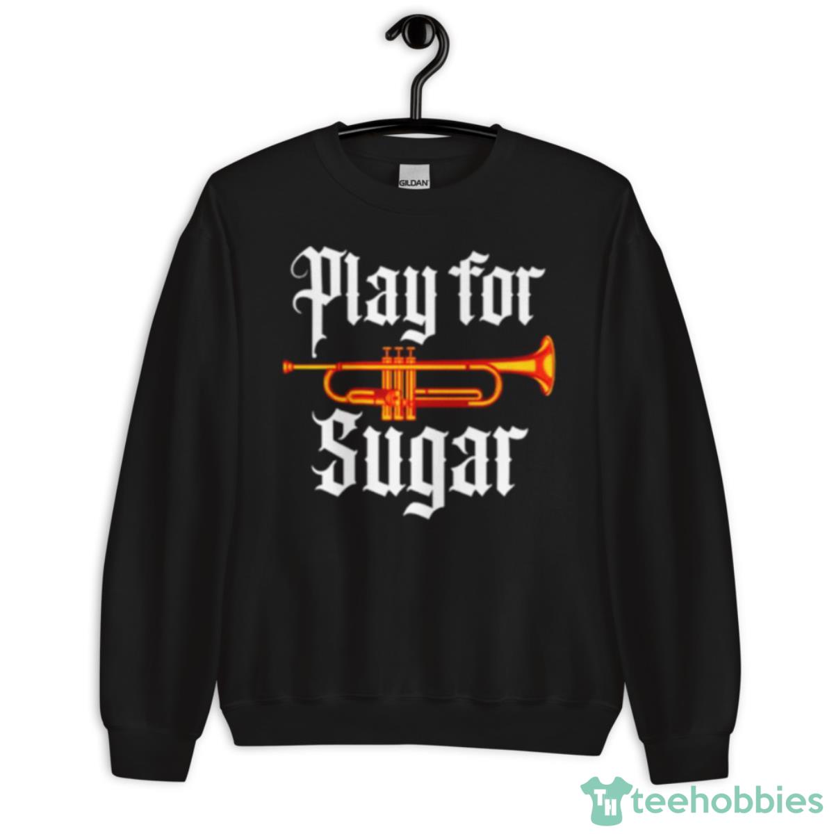 Play For Sugar Shirt - Unisex Crewneck Sweatshirt