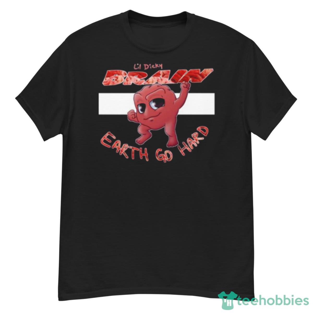 Really Scared Brain Earth Go Hard Lil Dicky Shirt - G500 Men’s Classic T-Shirt