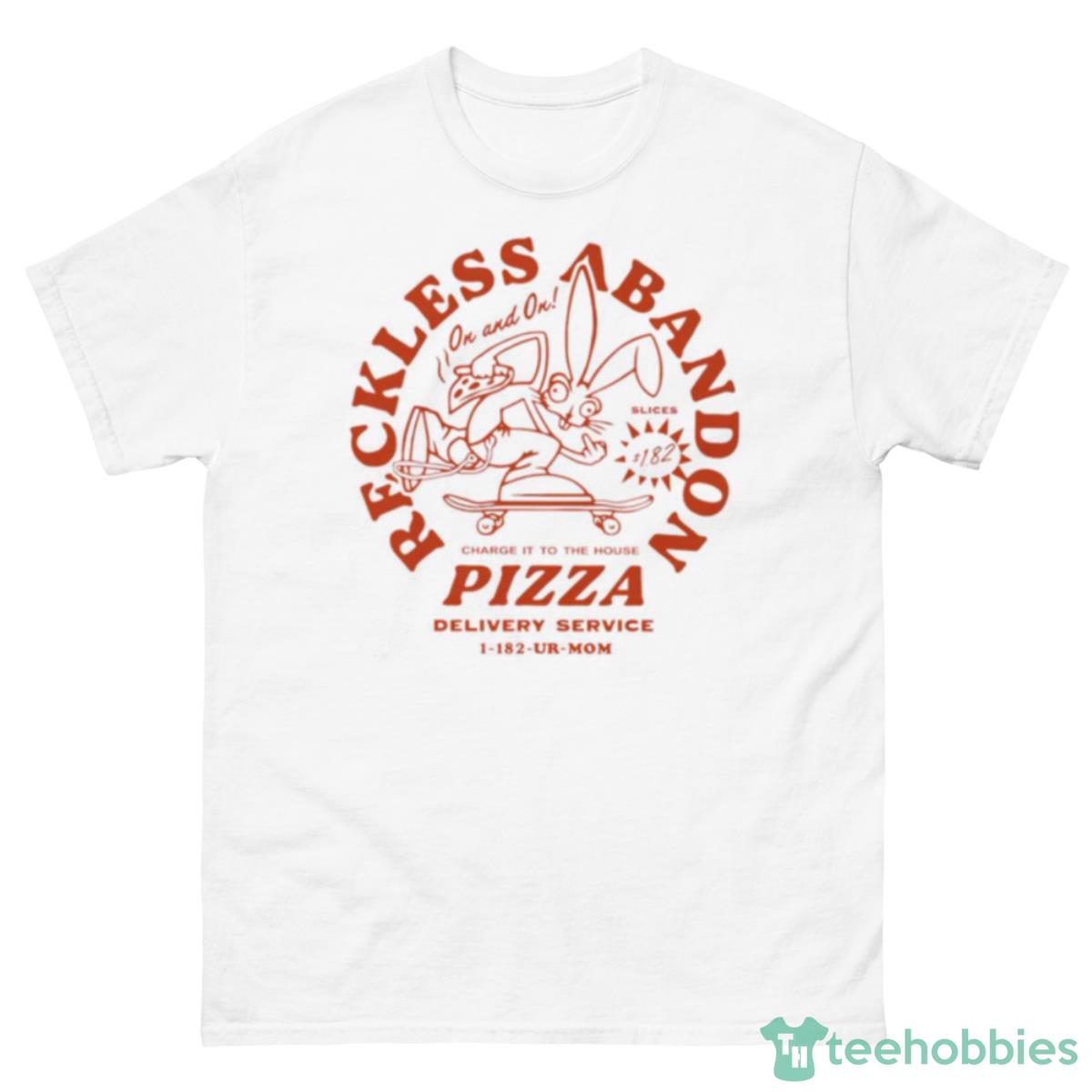Reckless Abandon Charge It To The House Pizza Shirt - 500 Men’s Classic Tee Gildan