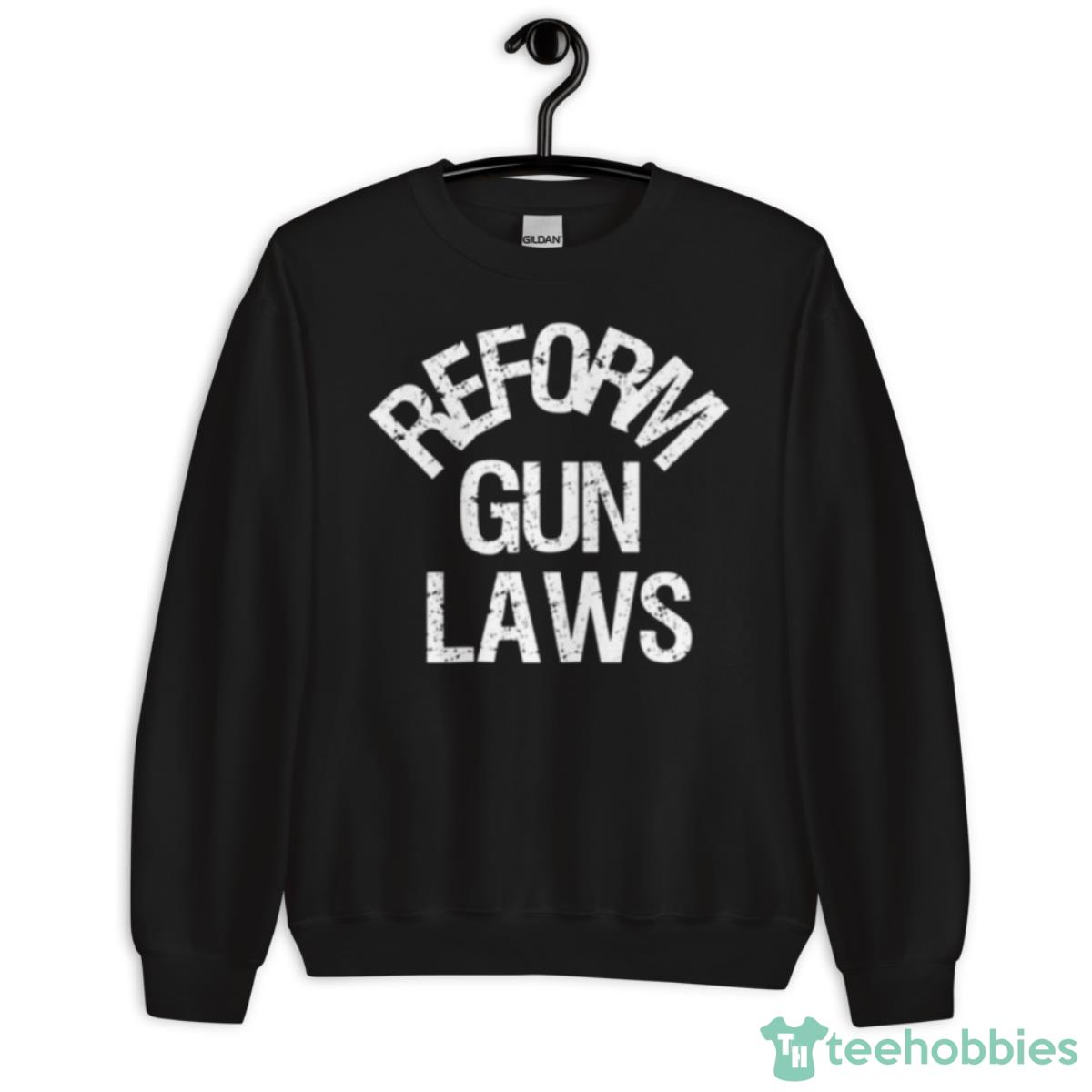 Reform Gun Laws Ban Assault Weapons Shirt - Unisex Crewneck Sweatshirt