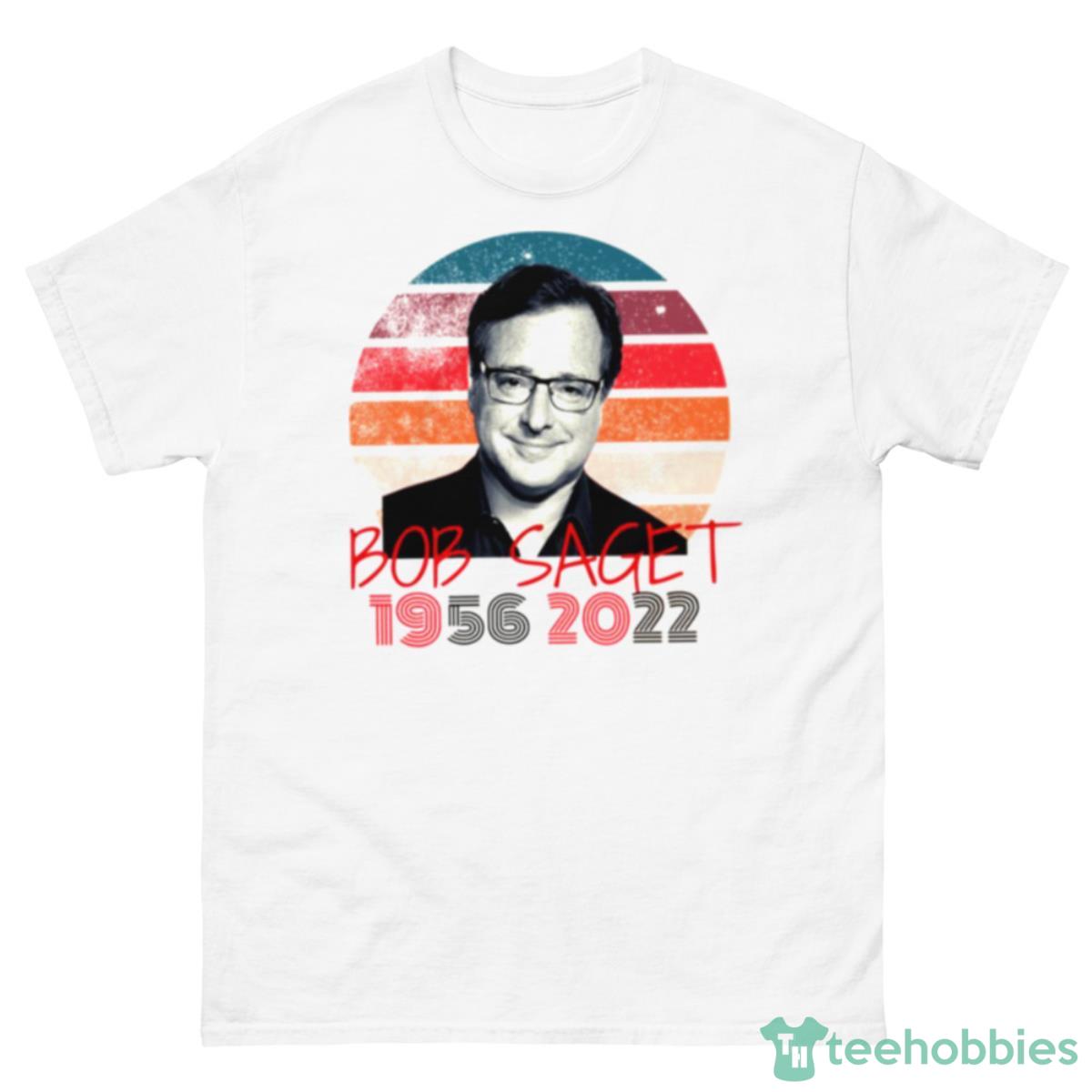 Rip Bob Saget Fuller House 1956 2022 Shirt - 500 Men’s Classic Tee Gildan